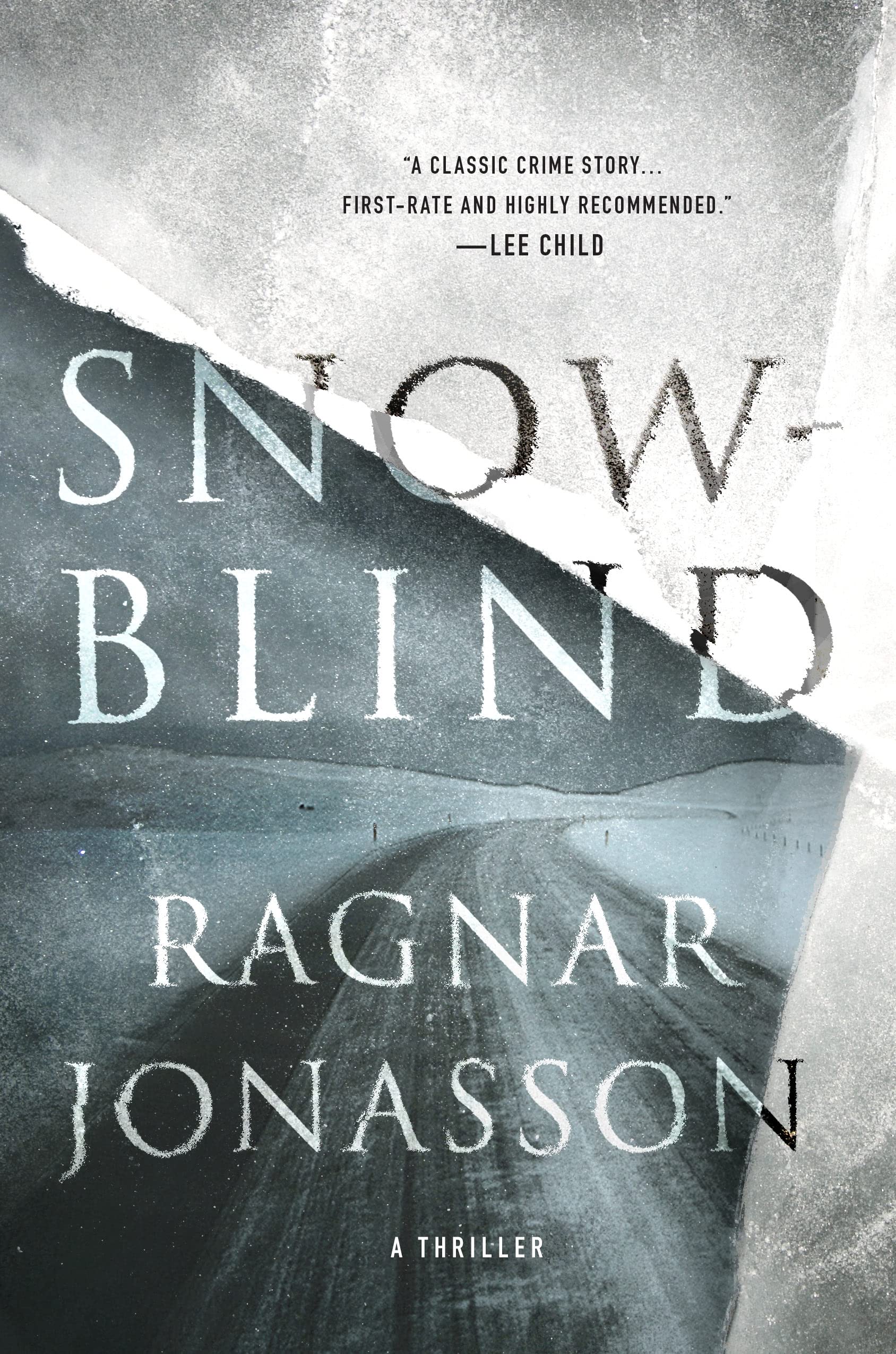 Snowblind: A Thriller (The Dark Iceland Series, 1),Used