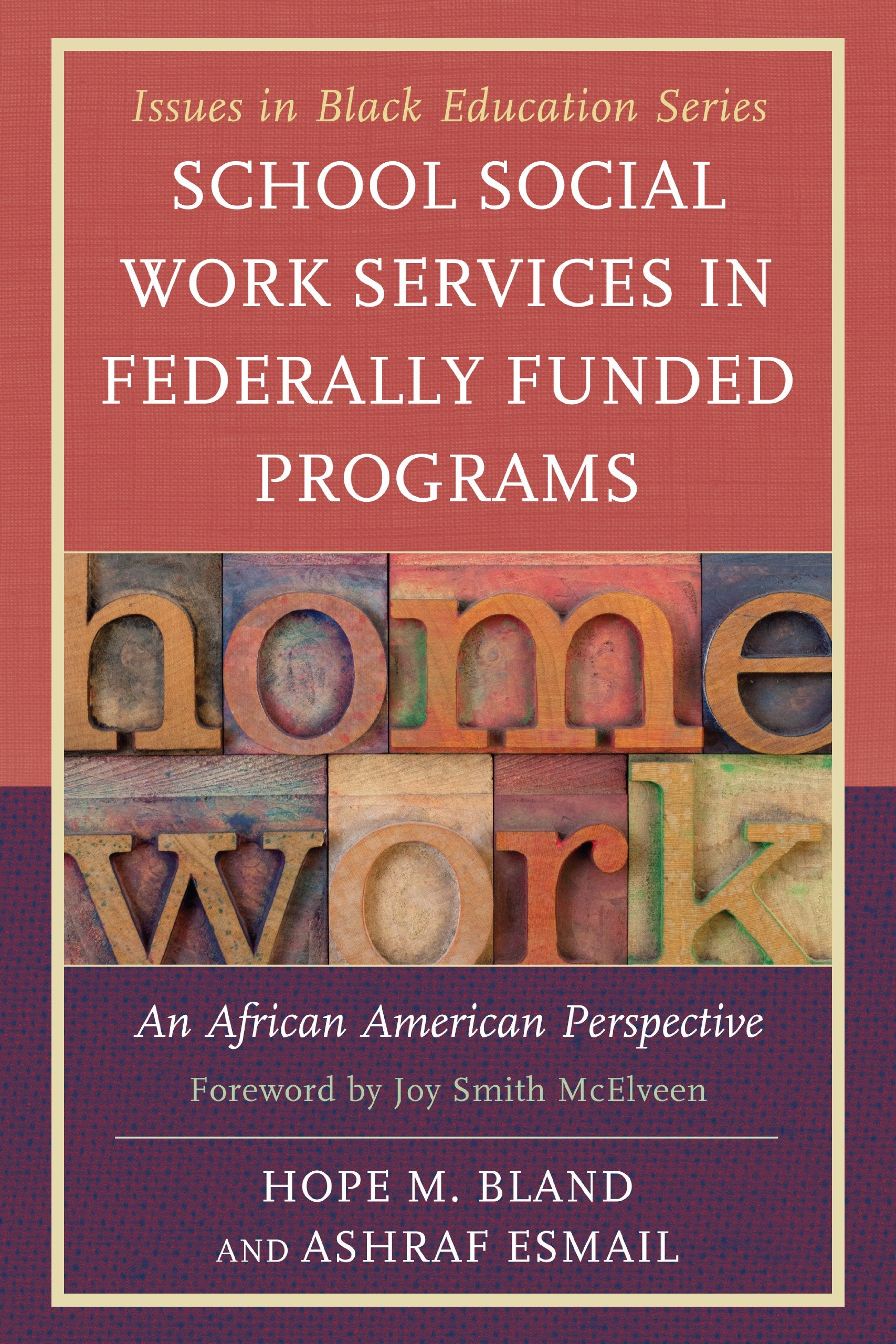 School Social Work Services in Federally Funded Programs: An African American Perspective (Issues in Black Education),Used