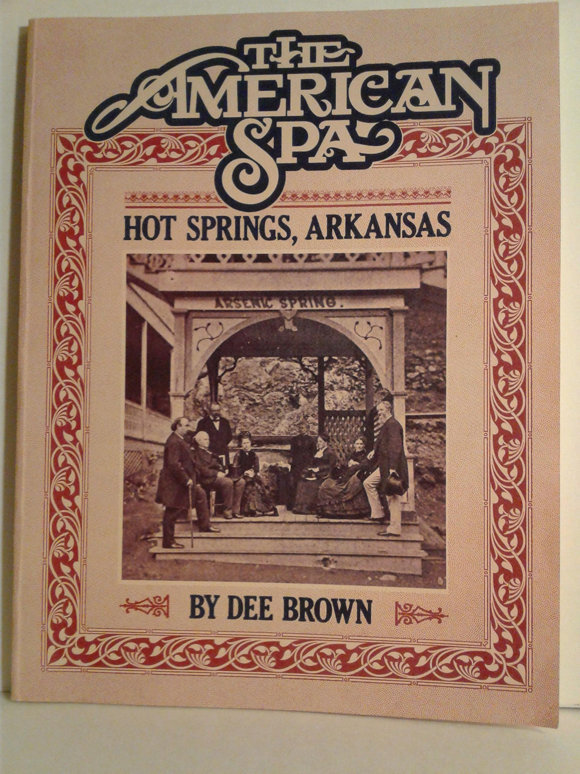 The American Spa: Hot Springs, Arkansas,Used