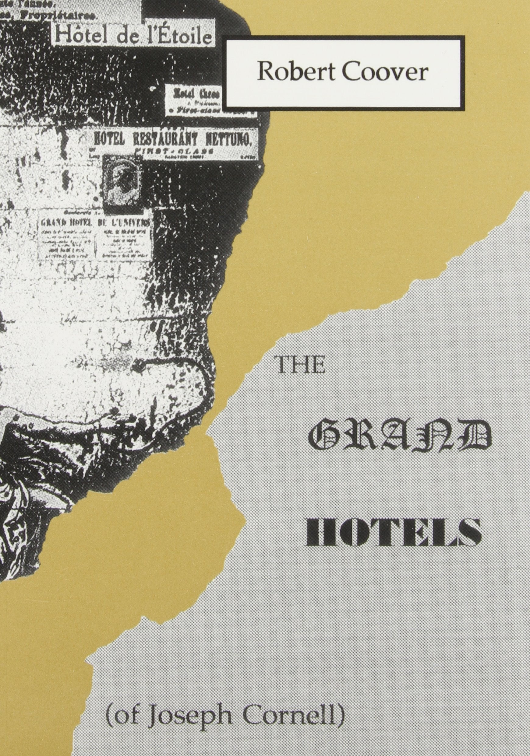 The Grand Hotels (Of Joseph Cornell) (Burning Deck Fiction)