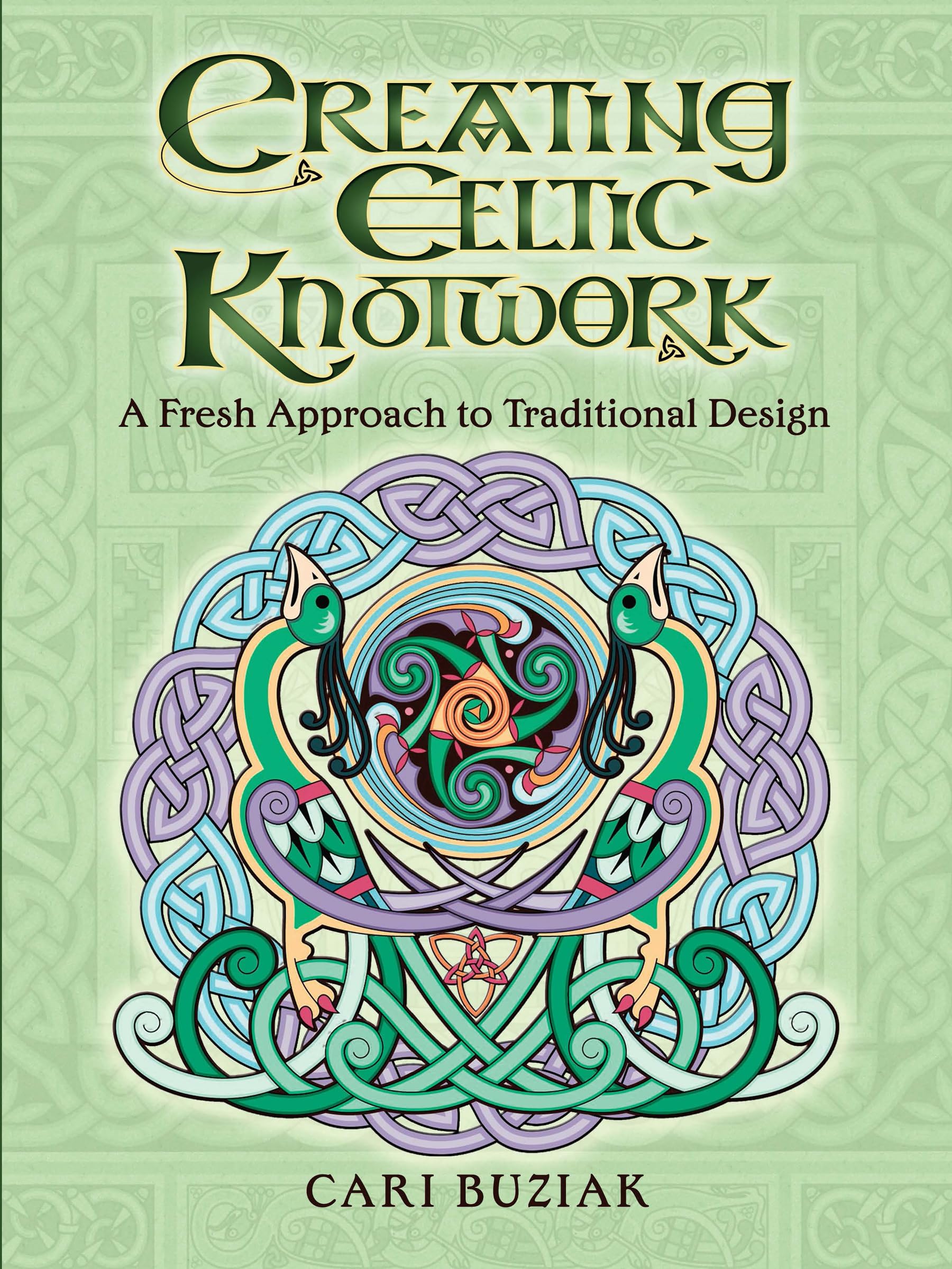 Creating Celtic Knotwork: A Fresh Approach to Traditional Design (Dover Art Instruction),Used