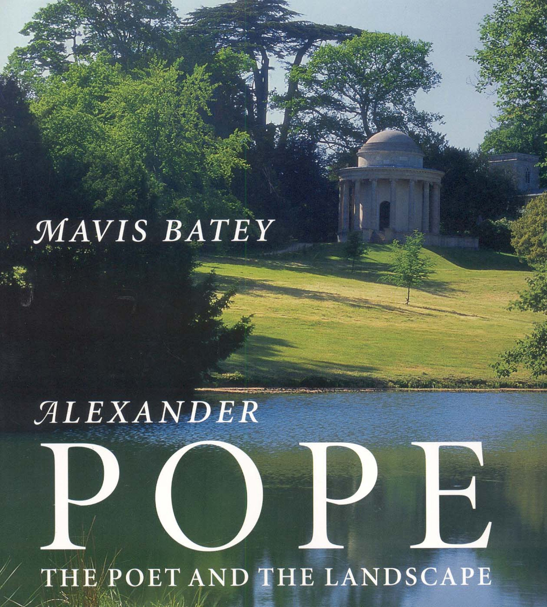 Alexander Pope: The Poet And The Landscape