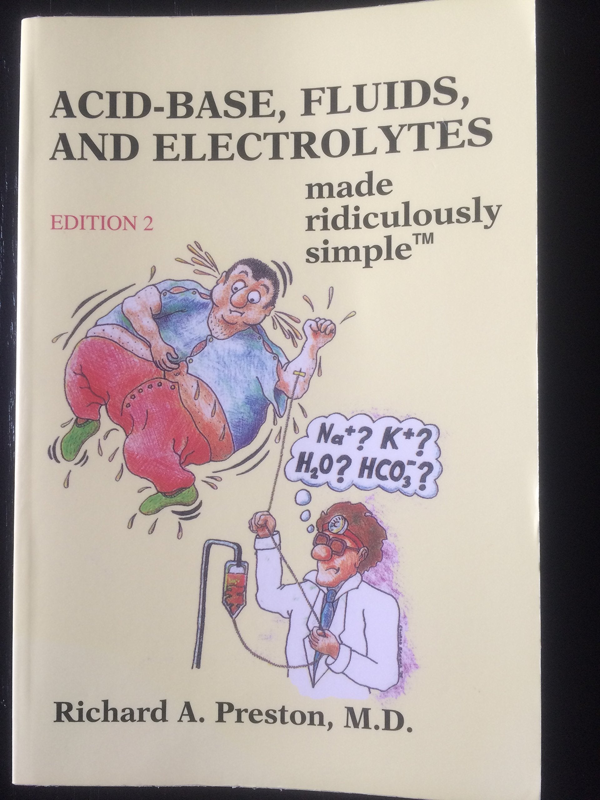 AcidBase, Fluids and Electrolytes Made Ridiculously Simple,Used