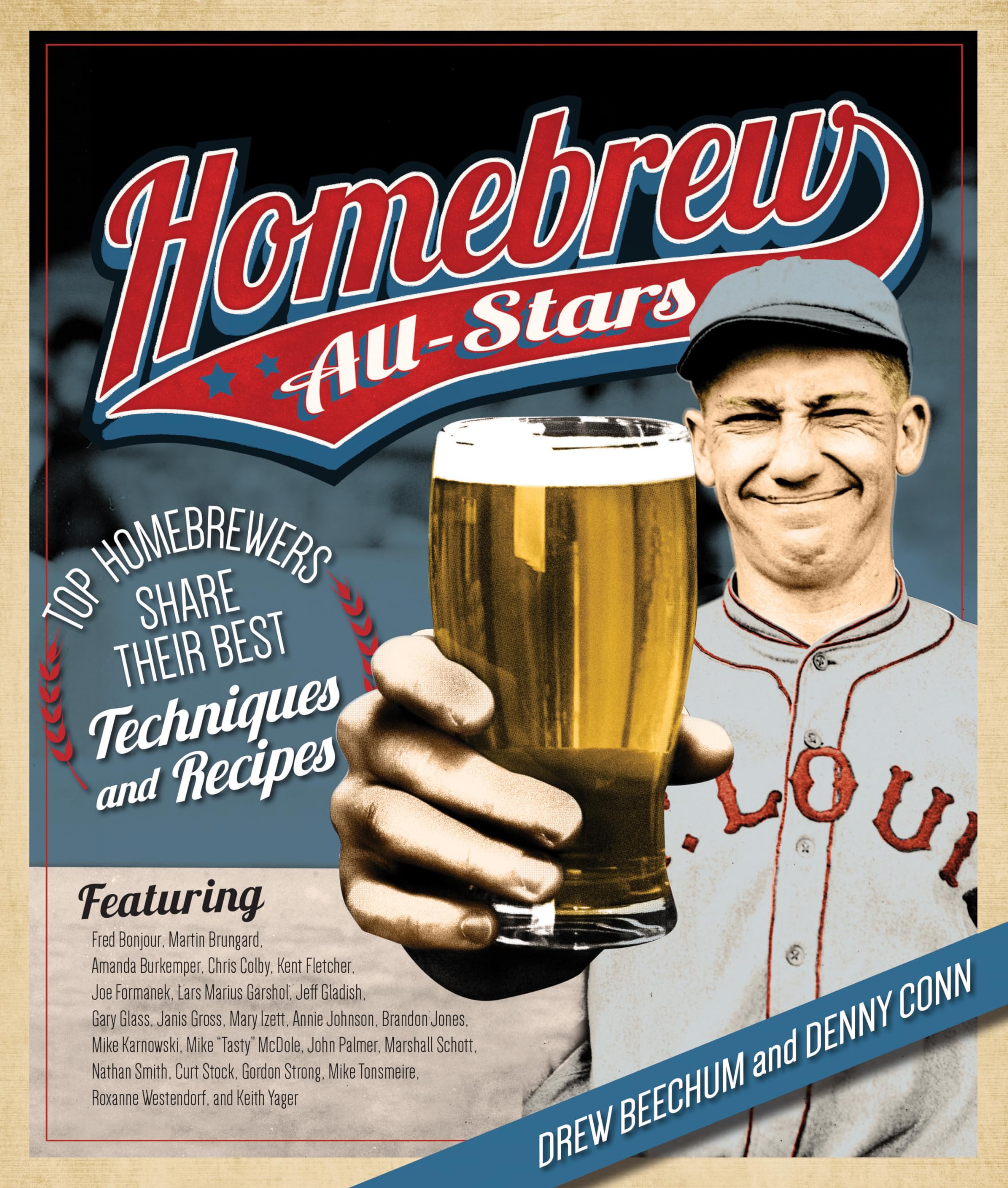 Homebrew Allstars: Top Homebrewers Share Their Best Techniques And Recipes