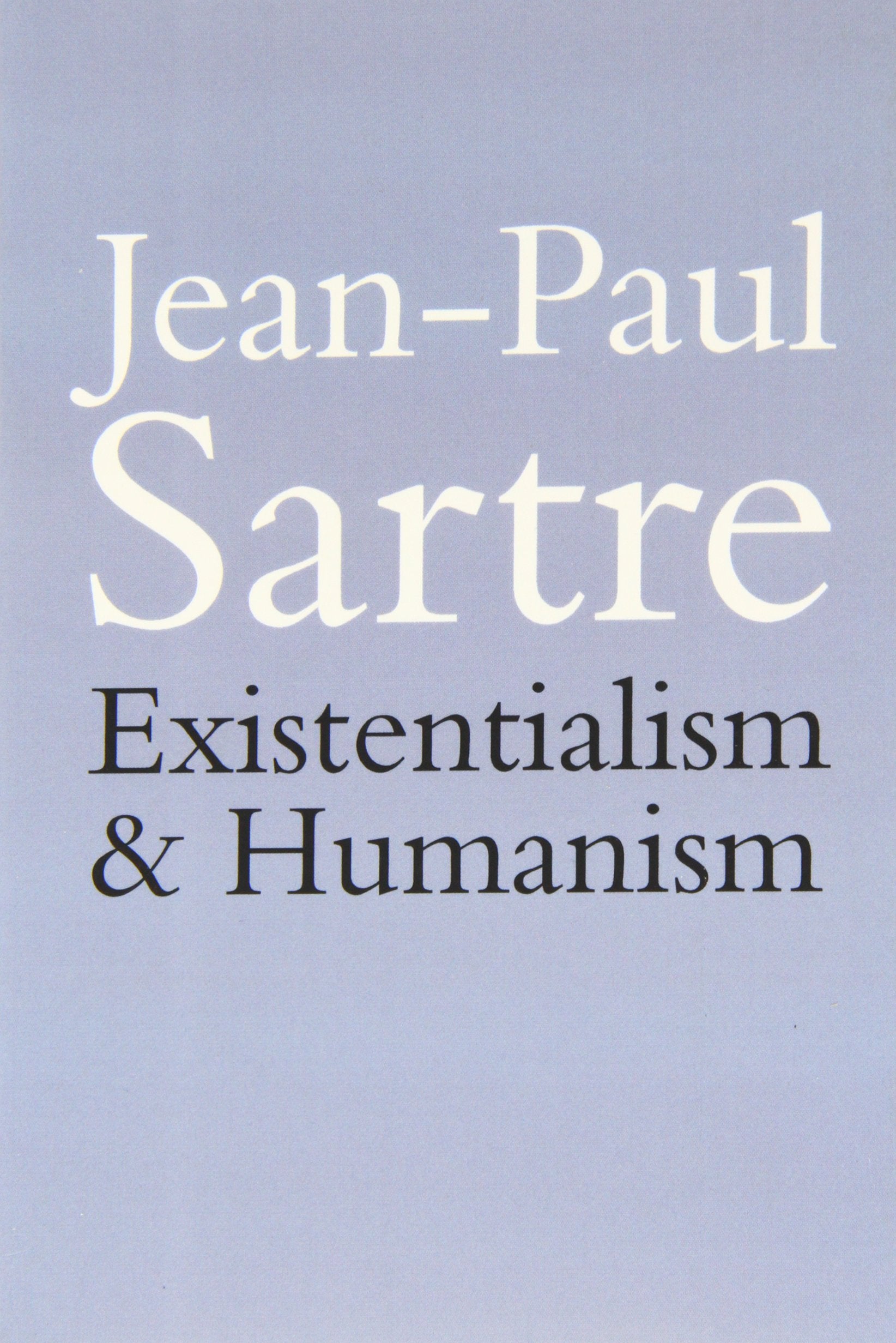 Existentialism and Humanism,New