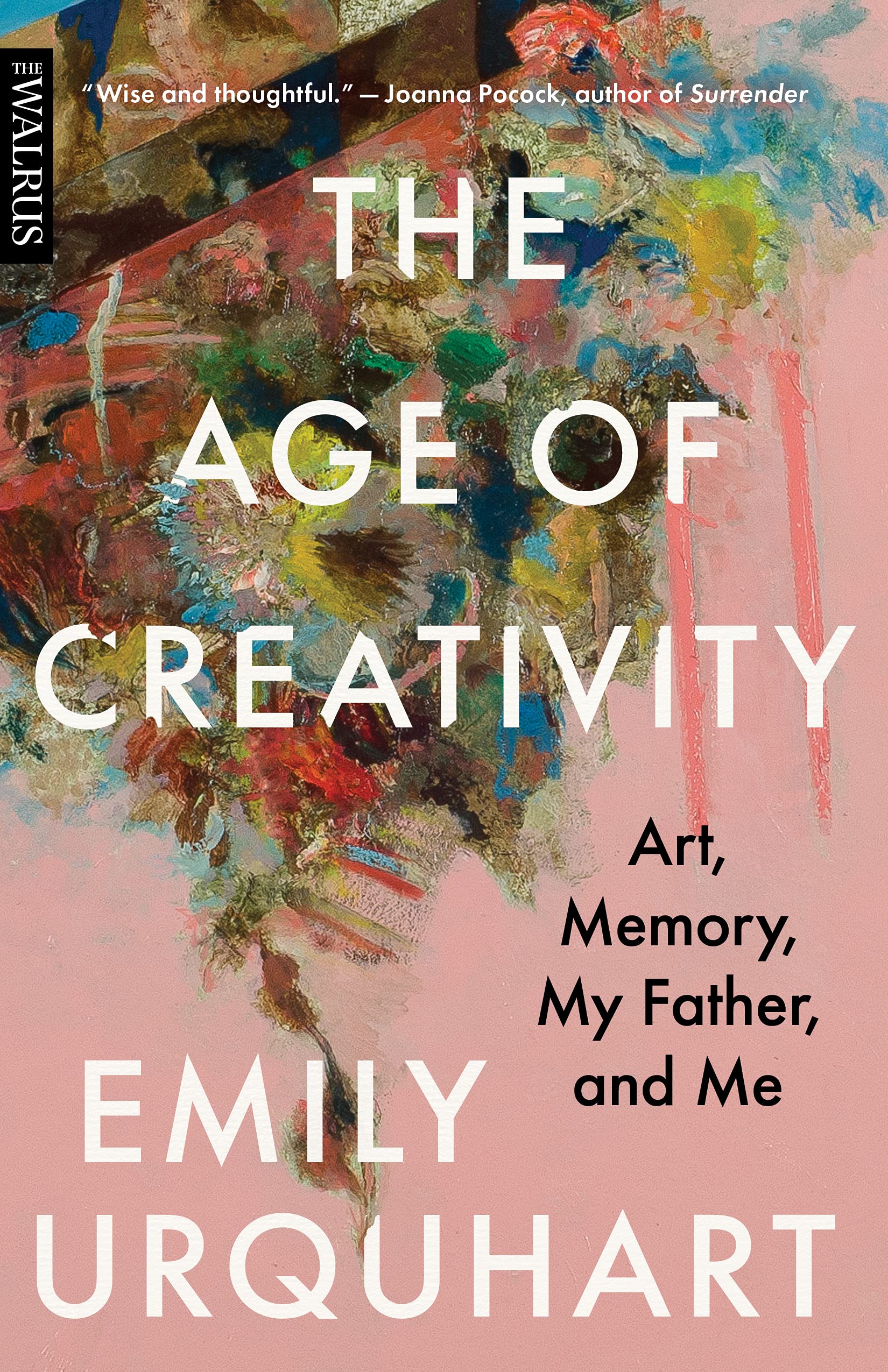 The Age of Creativity: Art, Memory, My Father, and Me,Used