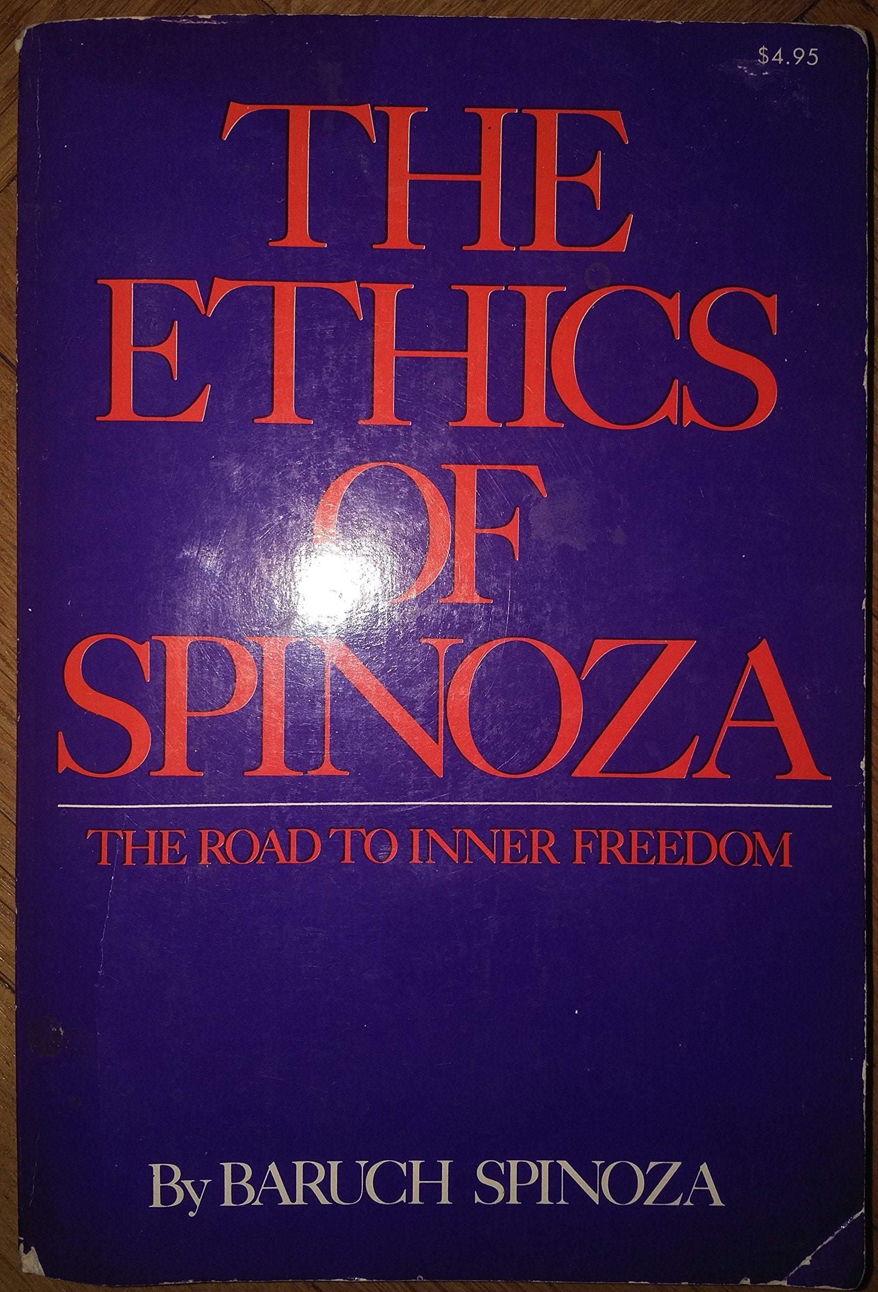 The Ethics Of Spinoza: The Road to Inner Freedom,Used