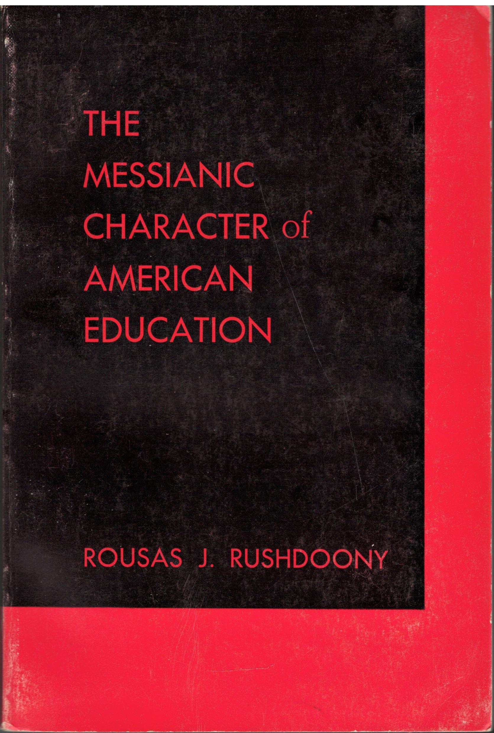 Messianic Character of American Education,Used