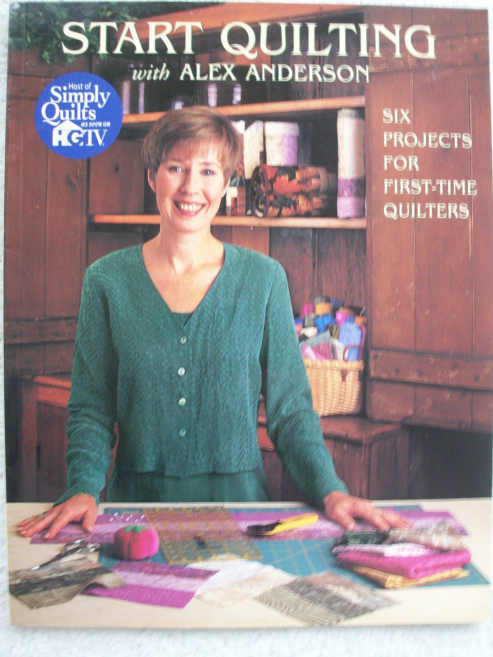 START QUILTING WITH ALEX ANDERSON 1 (Quilting Basics),Used