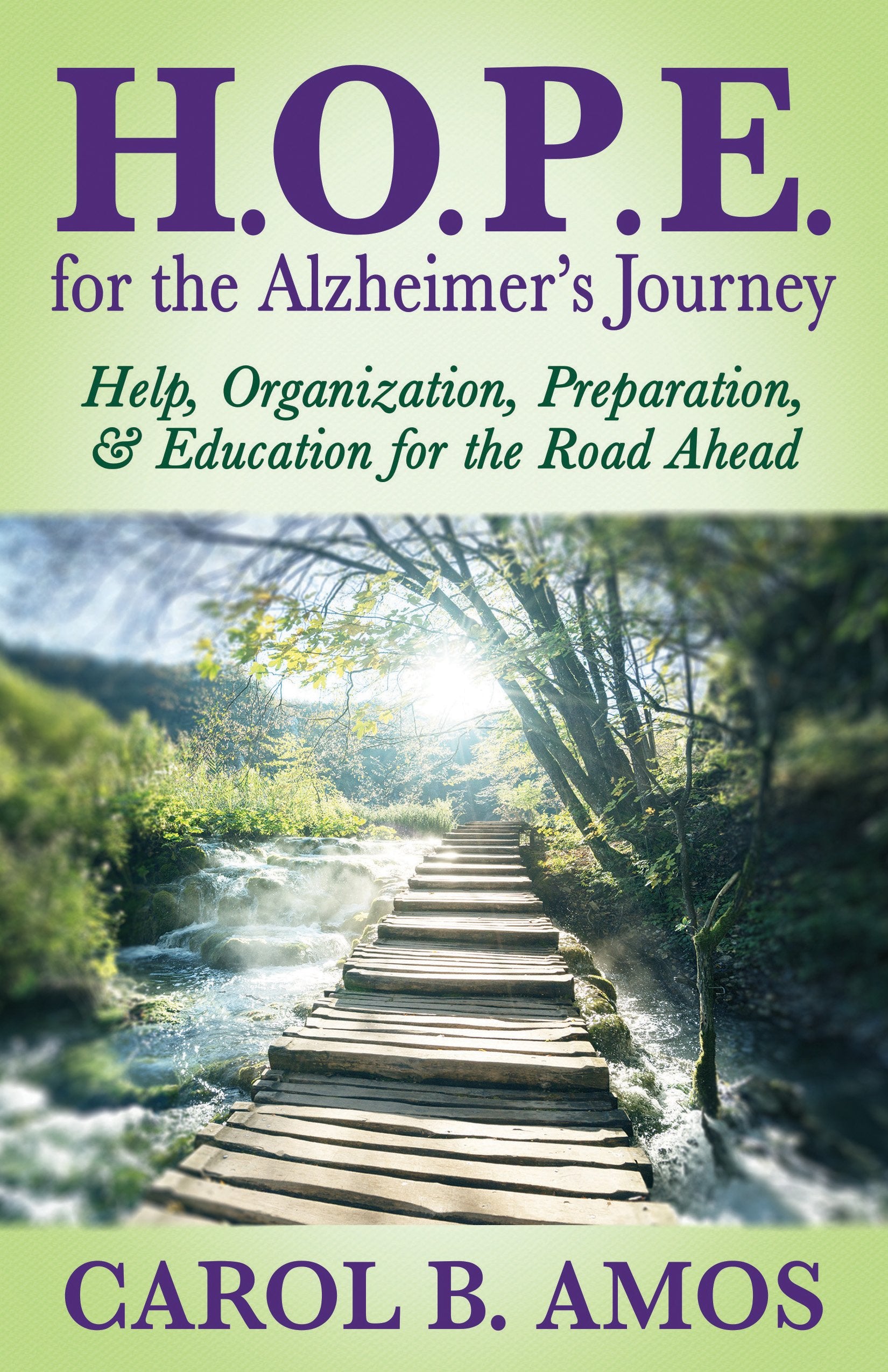 HOPE for the Alzheimer's Journey: Help, Organization, Preparation, and Education for the Road Ahead,Used