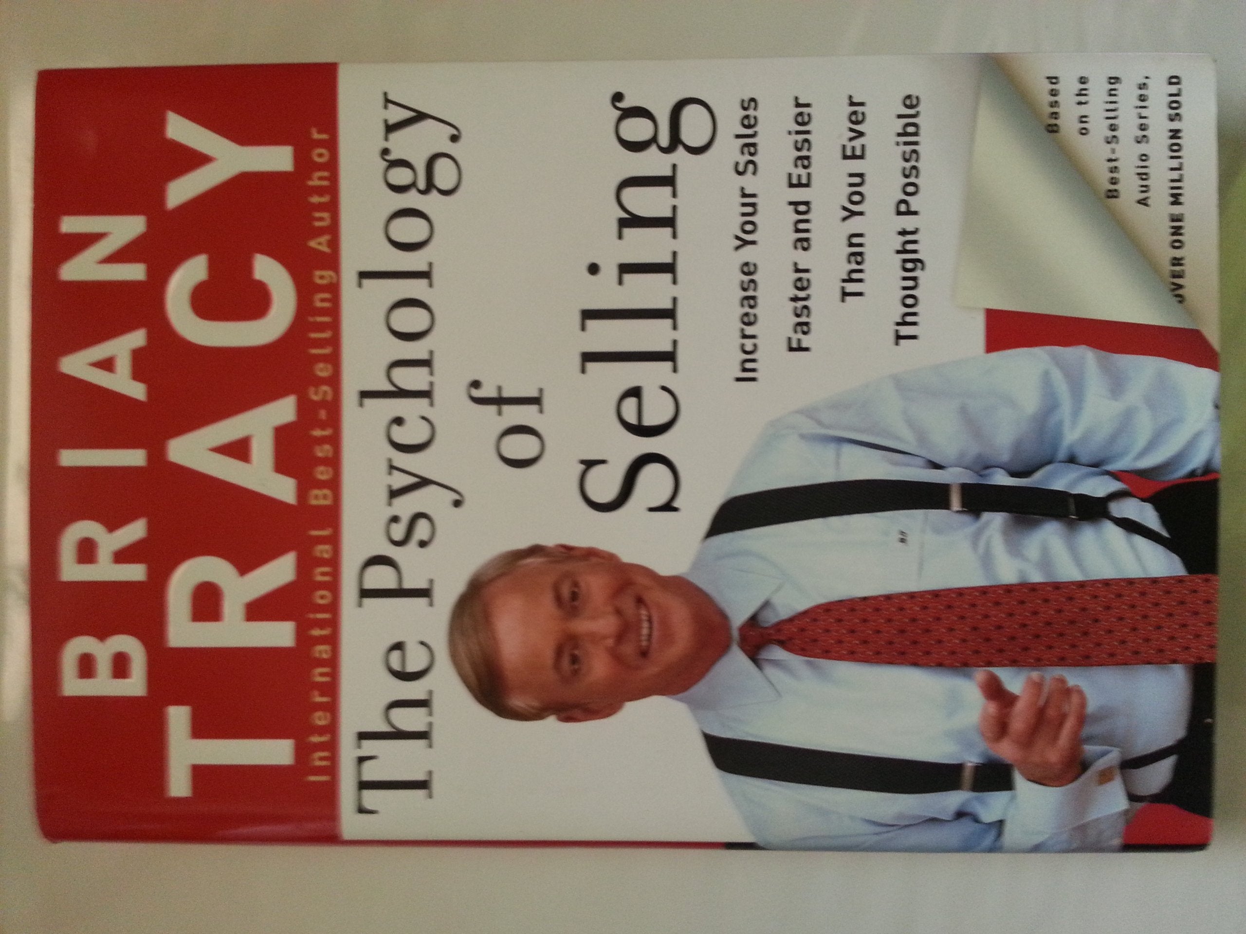 The Psychology Of Selling: How To Sell More, Easier, And Faster Than You Ever Thought Possible,Used