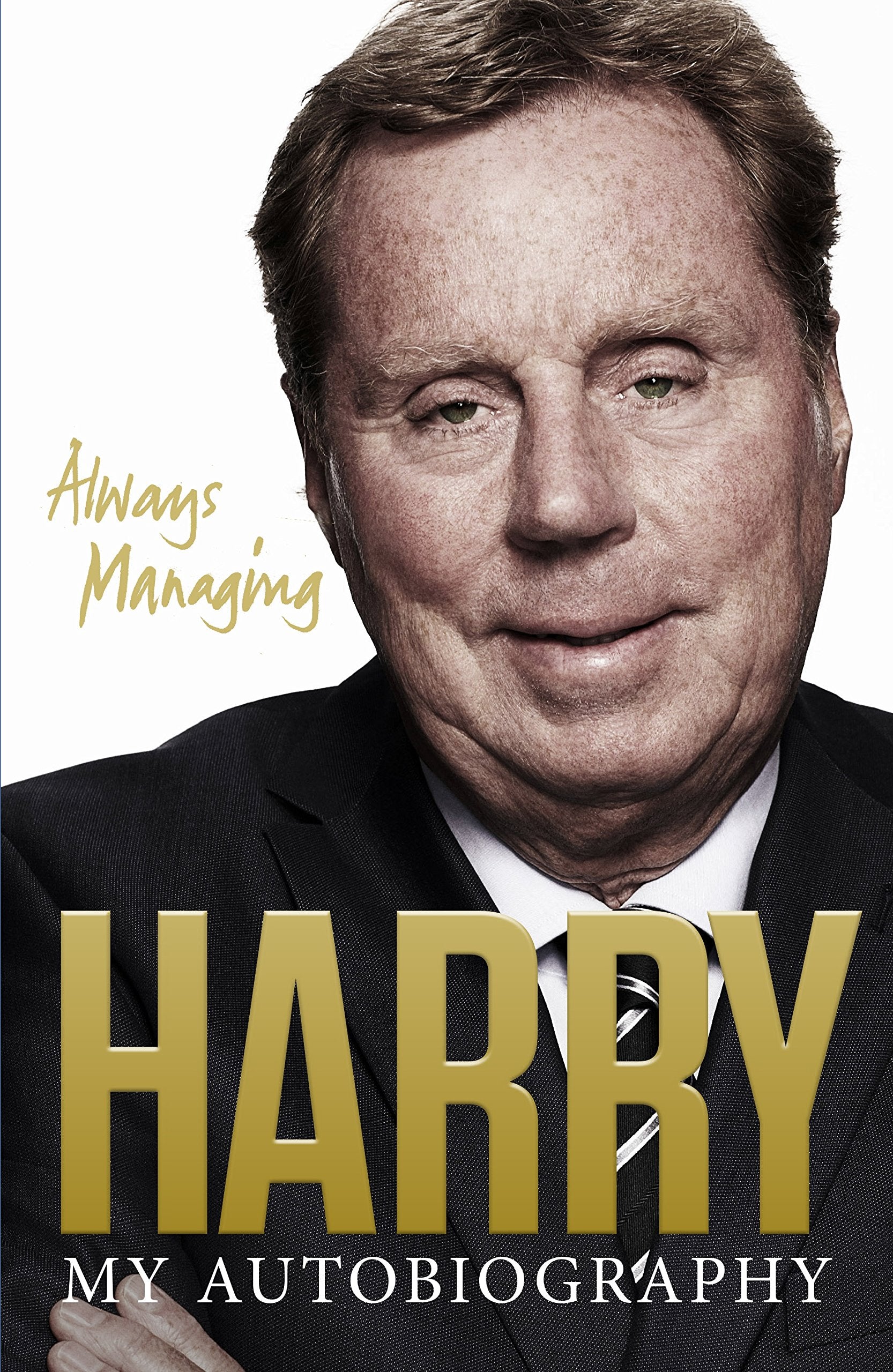 Always Managing: My Autobiography,Used