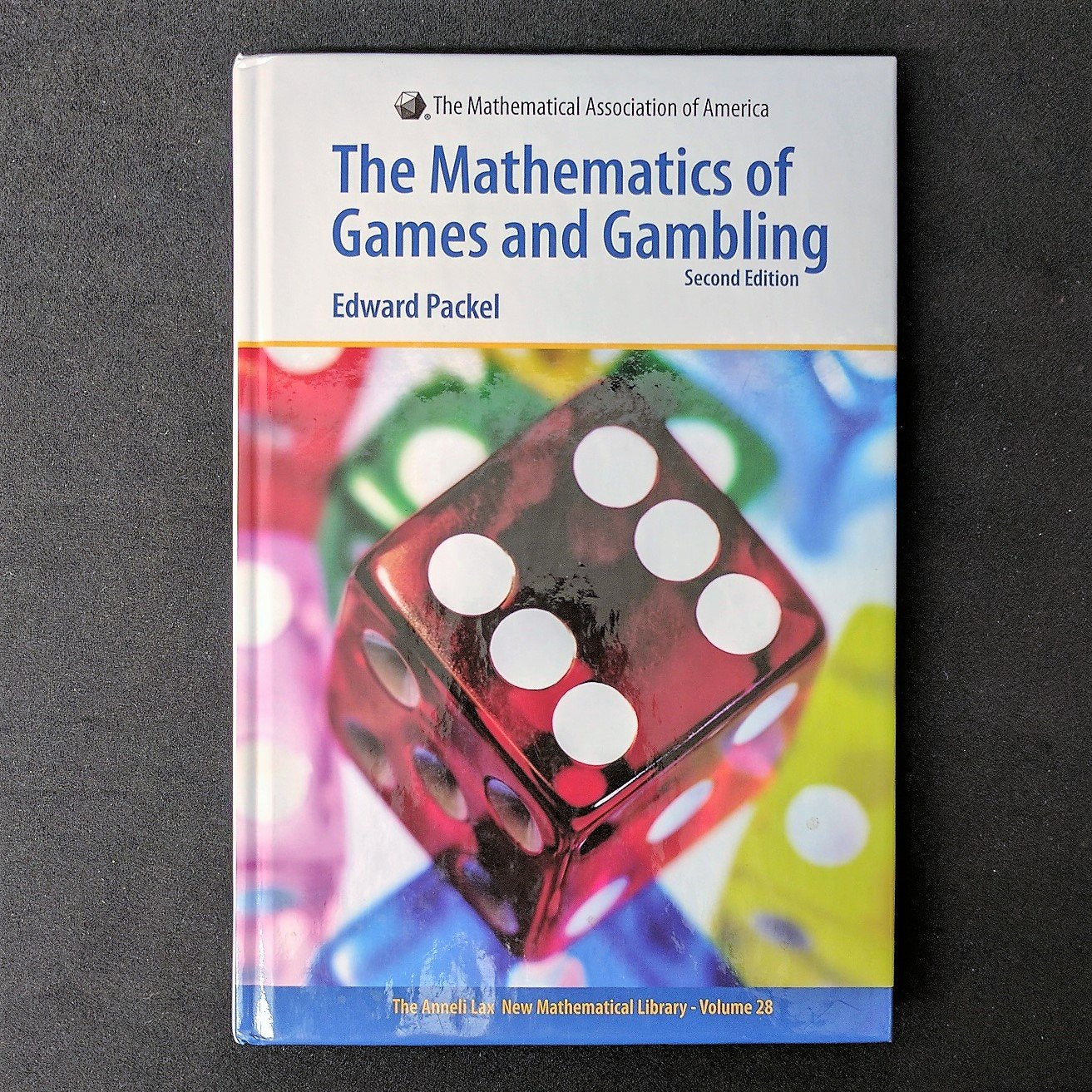 The Mathematics of Games And Gambling: Second Edition. The Anneli Lax New Mathematical Library,Used