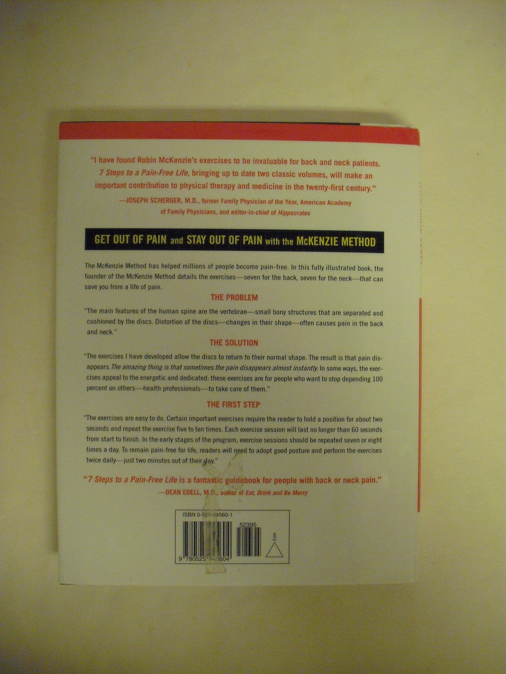 7 Steps to a PainFree Life : How to Rapidly Relieve Back and Neck Pain Using the McKenzie Method,New