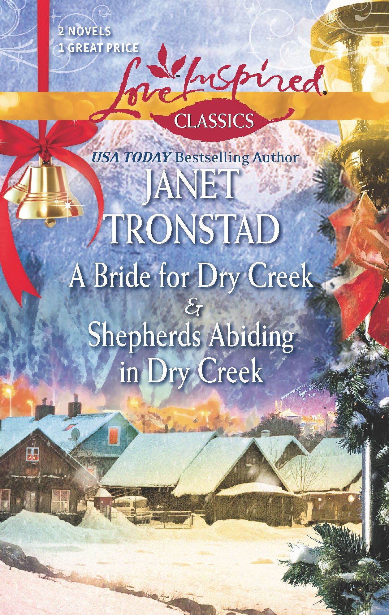 A Bride for Dry Creek and Shepherds Abiding in Dry Creek,Used