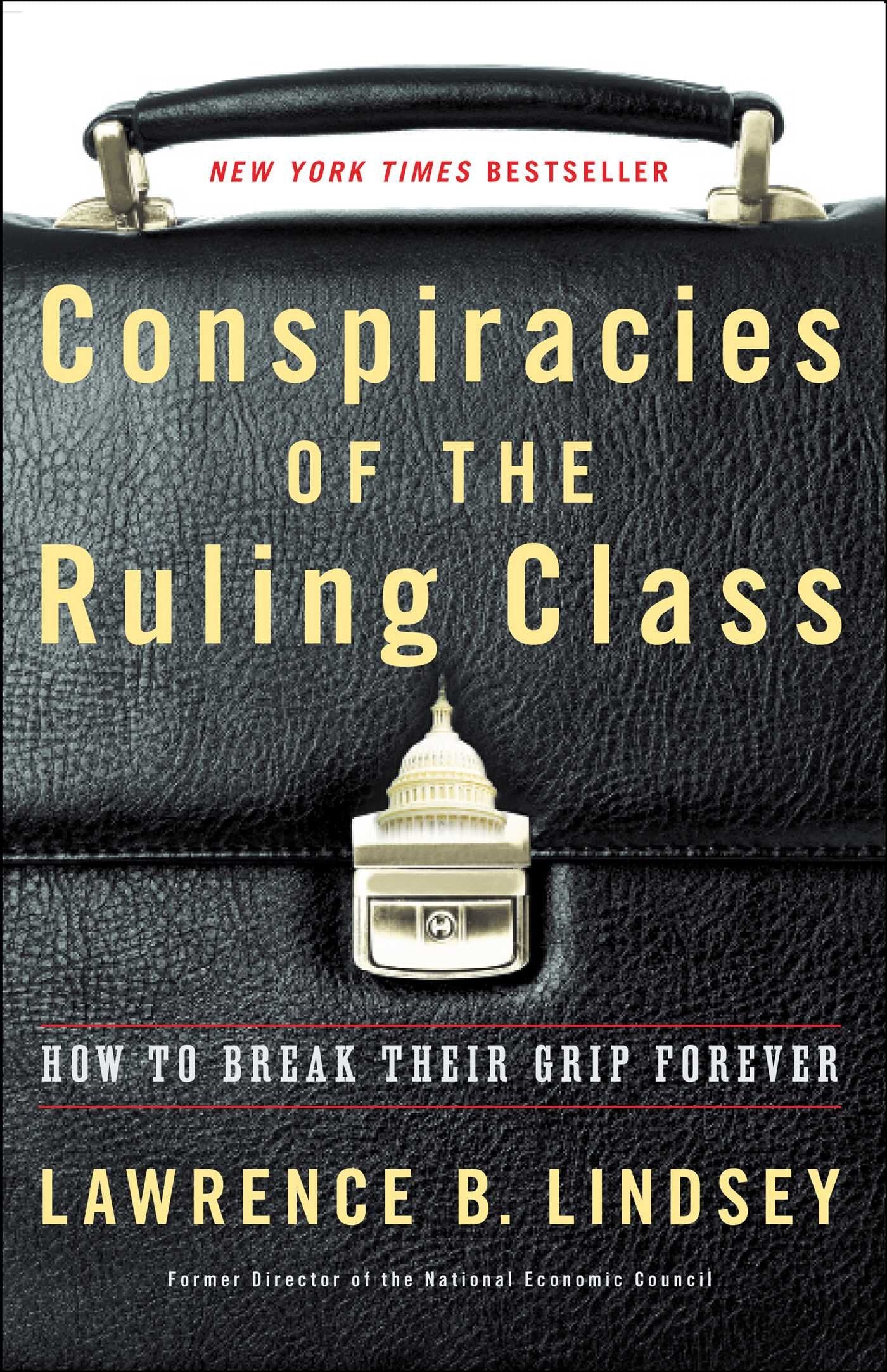 Conspiracies of the Ruling Class: How to Break Their Grip Forever,Used