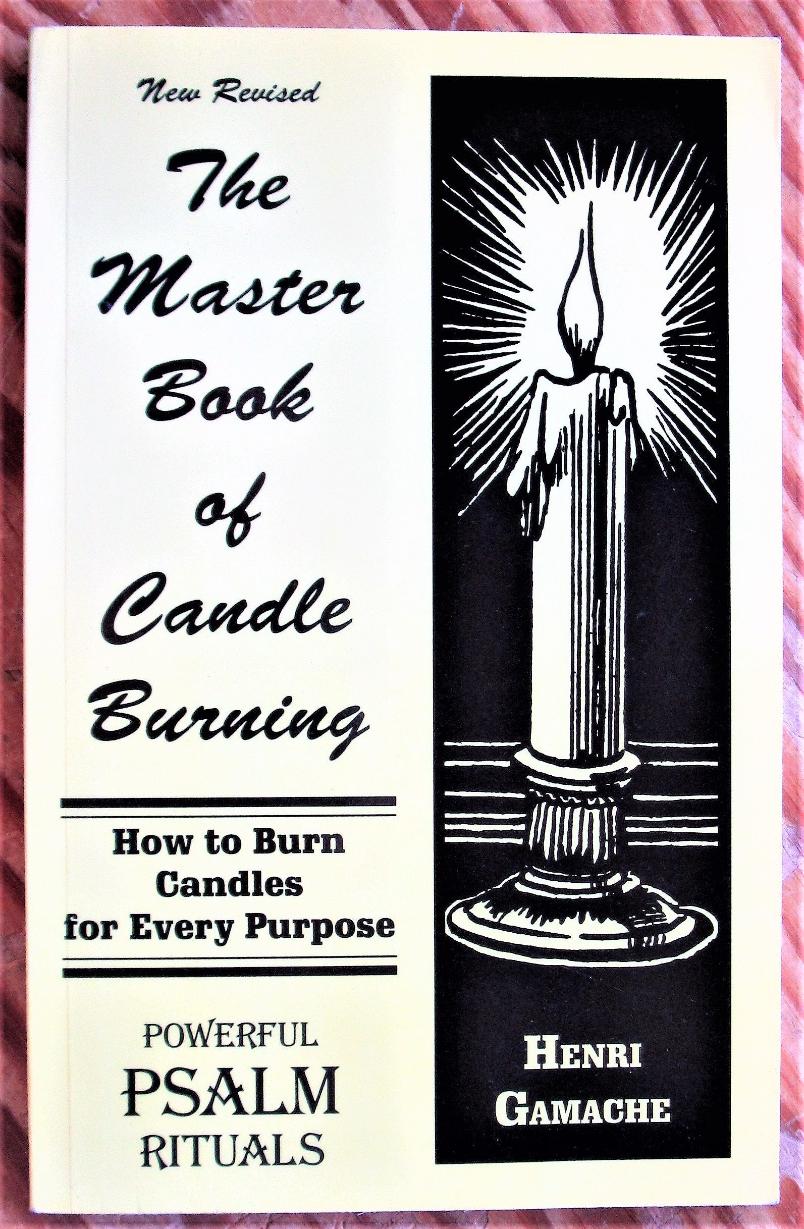 The Master Book of Candle Burning: How to Burn Candles for Every Purpose,New