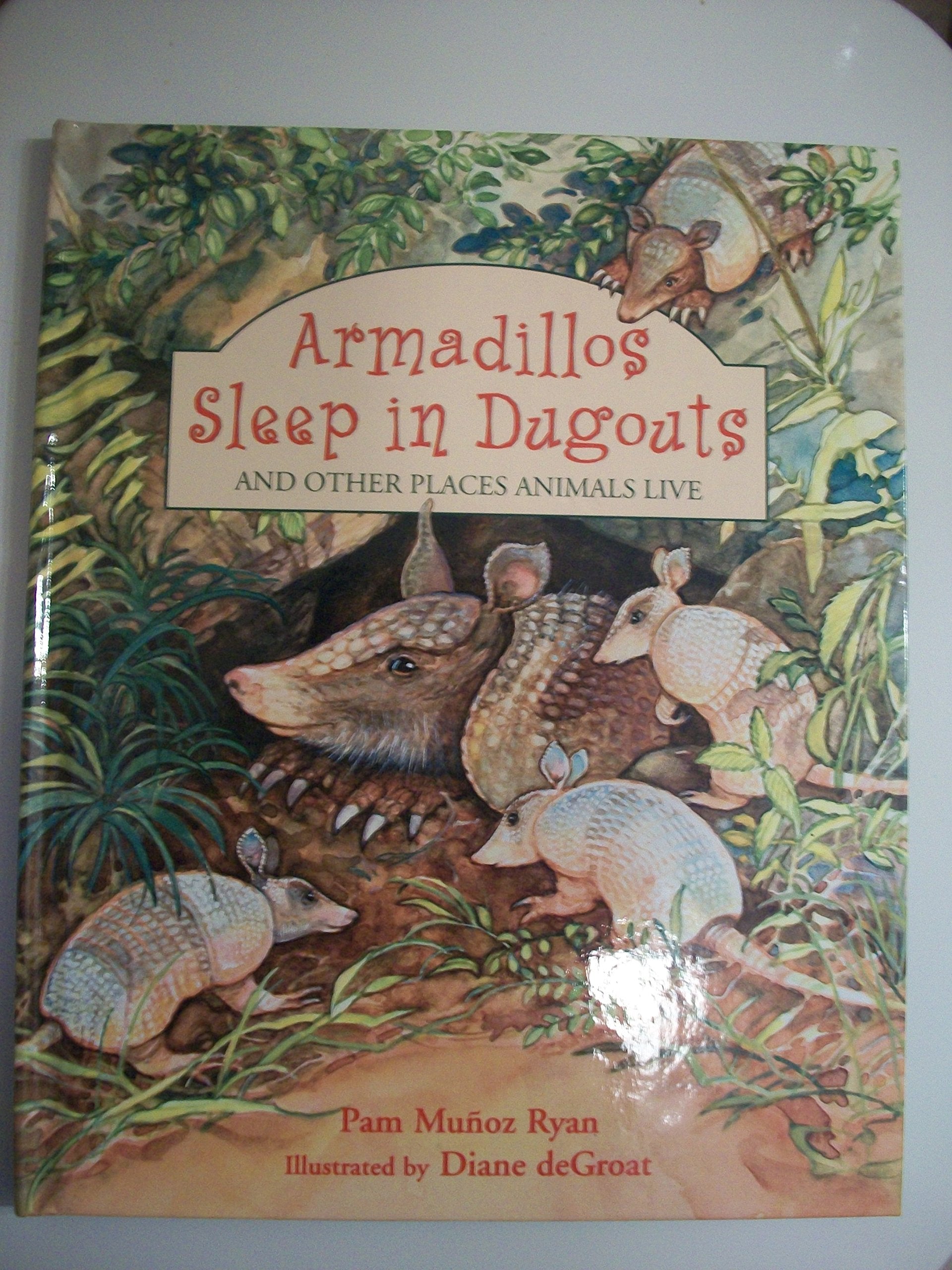 Armadillos Sleep in Dugouts: And Other Places Animals Live,Used
