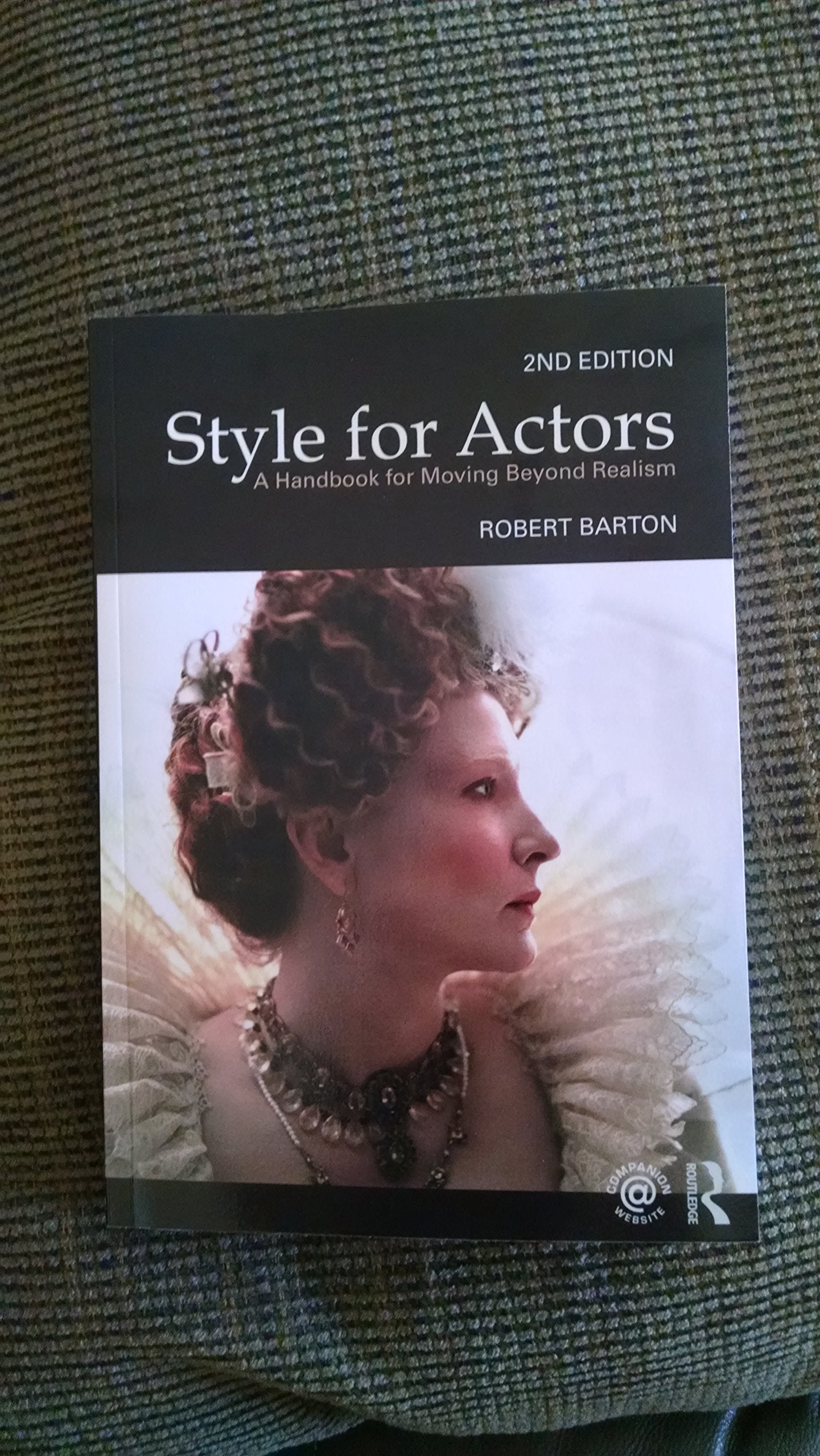 Style For Actors: A Handbook for Moving Beyond Realism,New