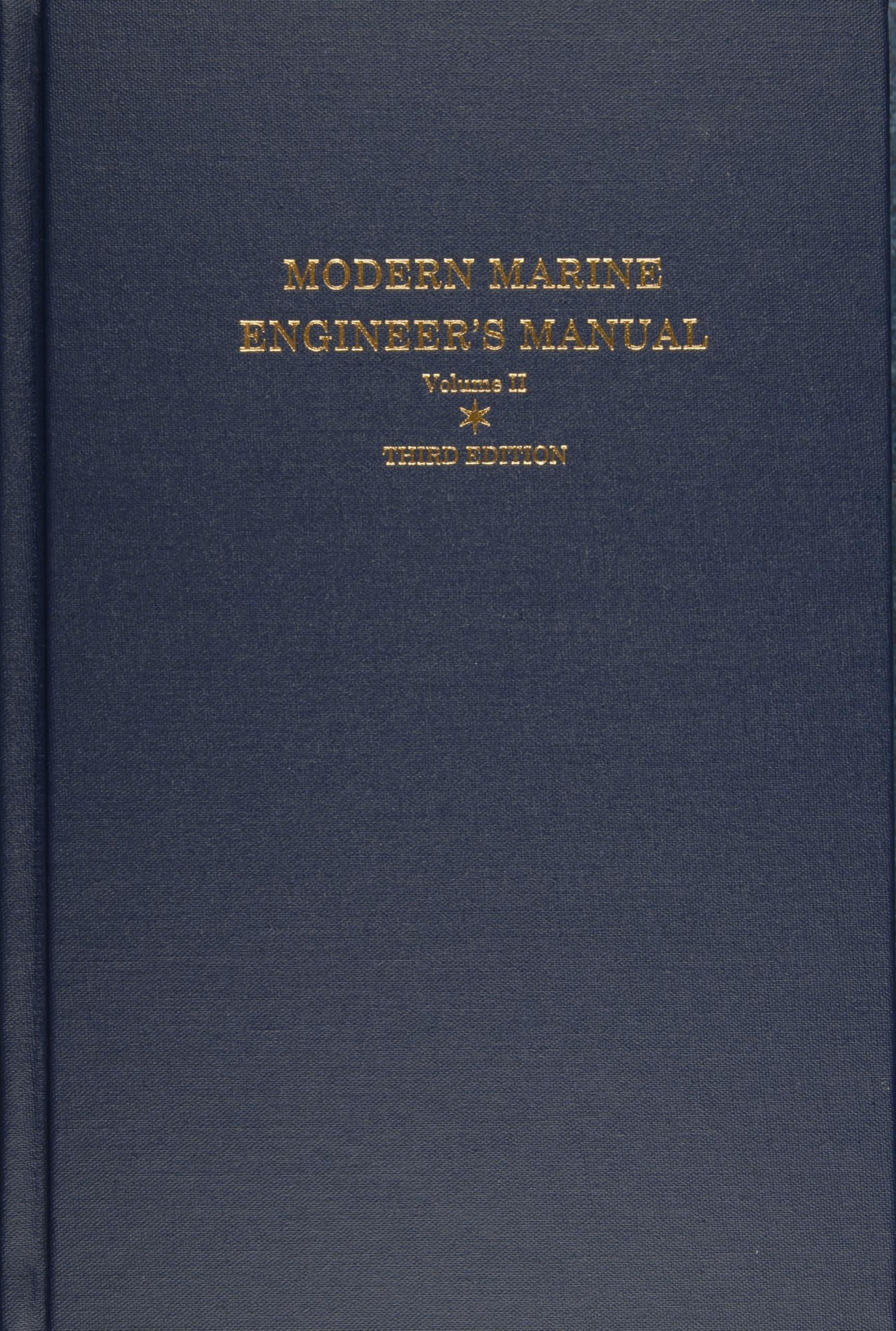 Modern Marine Engineer's Manual, Vol. 2,New