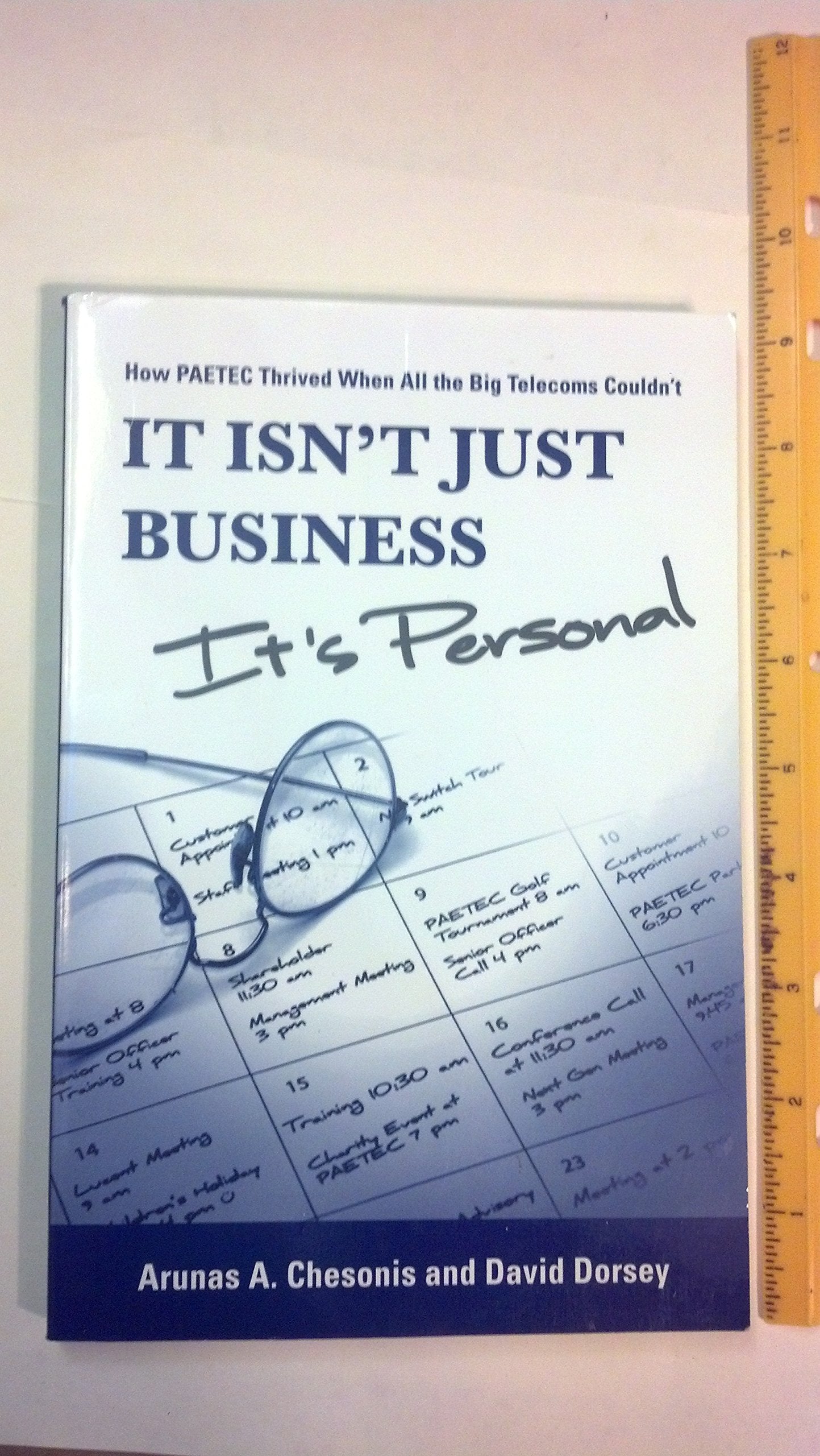 It Isn't Just Business, It's Personal: How PAETEC Thrived When All the Big Telecoms Couldn't,Used