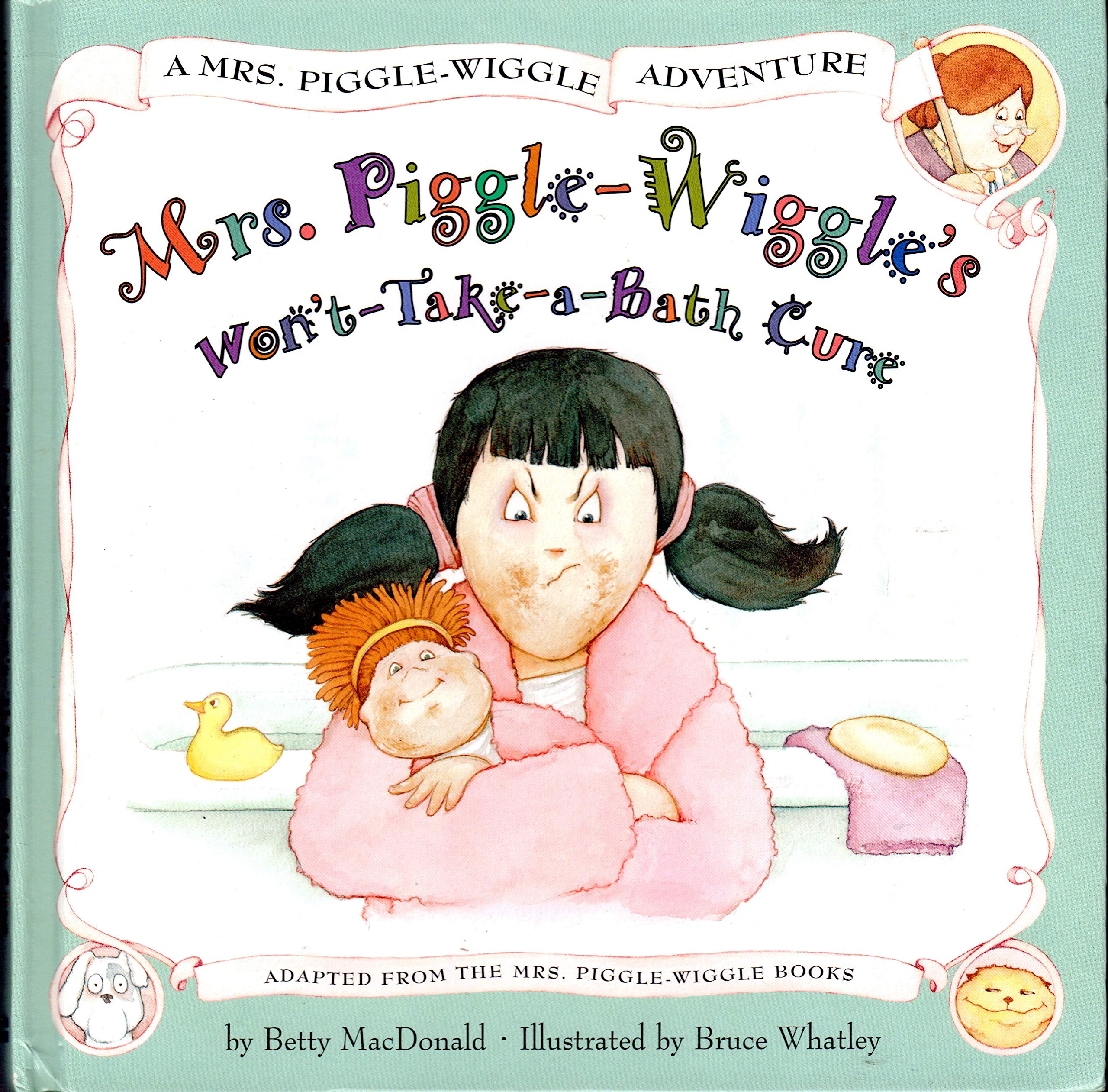 Mrs. Pigglewiggle'S Won'Ttakeabath Cure (Mrs. Pigglewiggle Adventures),Used