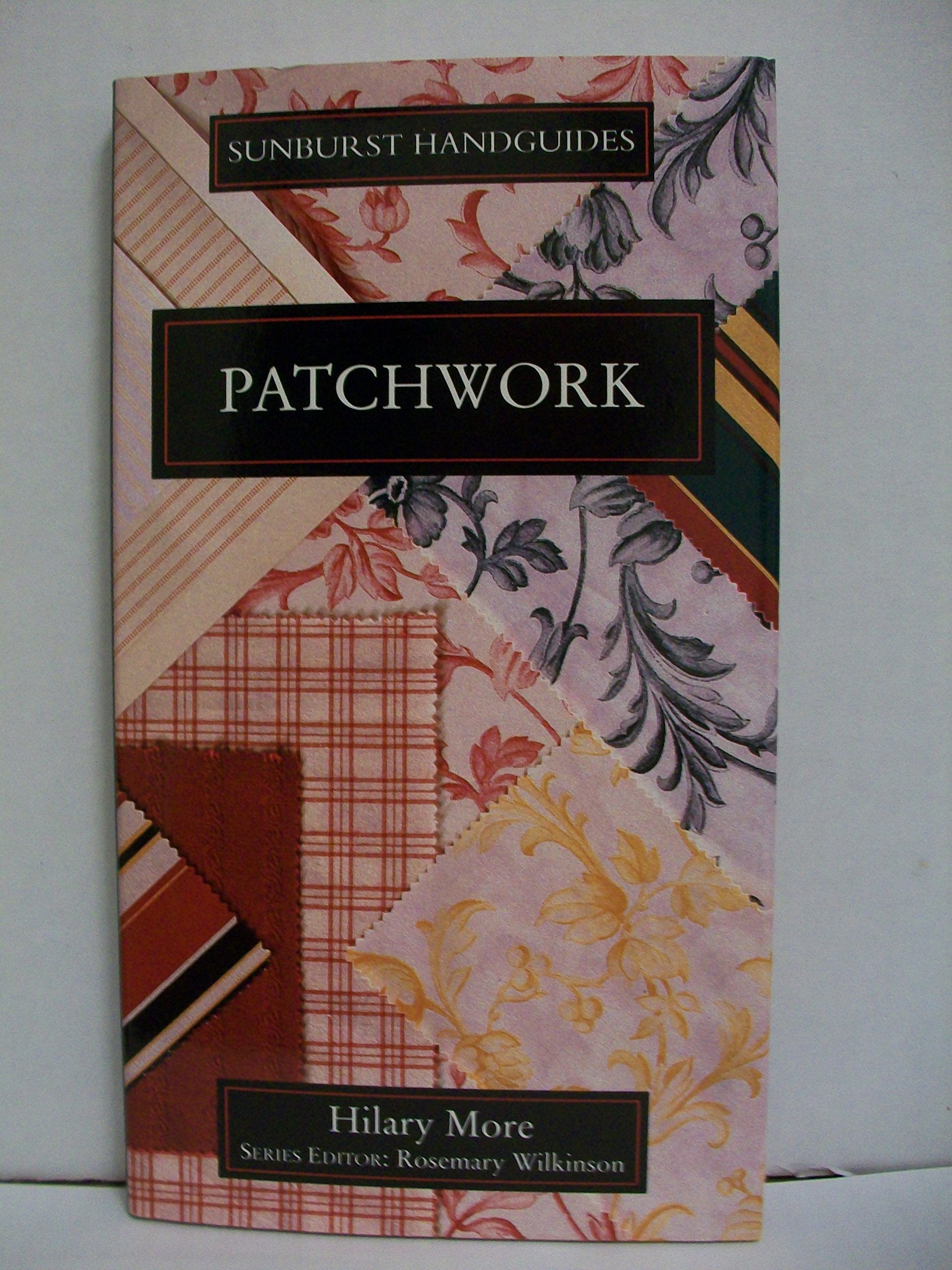Sunburst Guide to Patchwork,Used