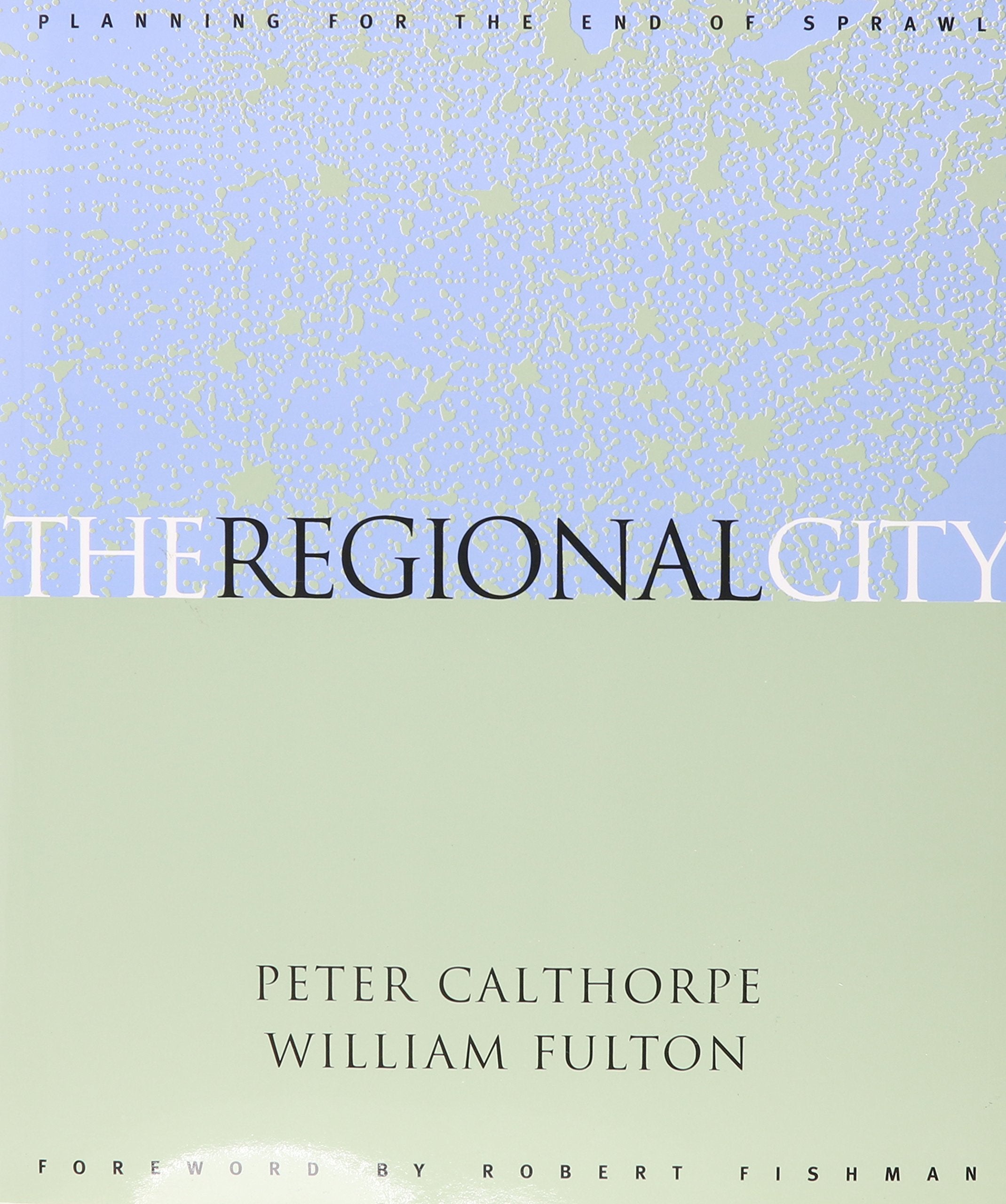 The Regional City,Used