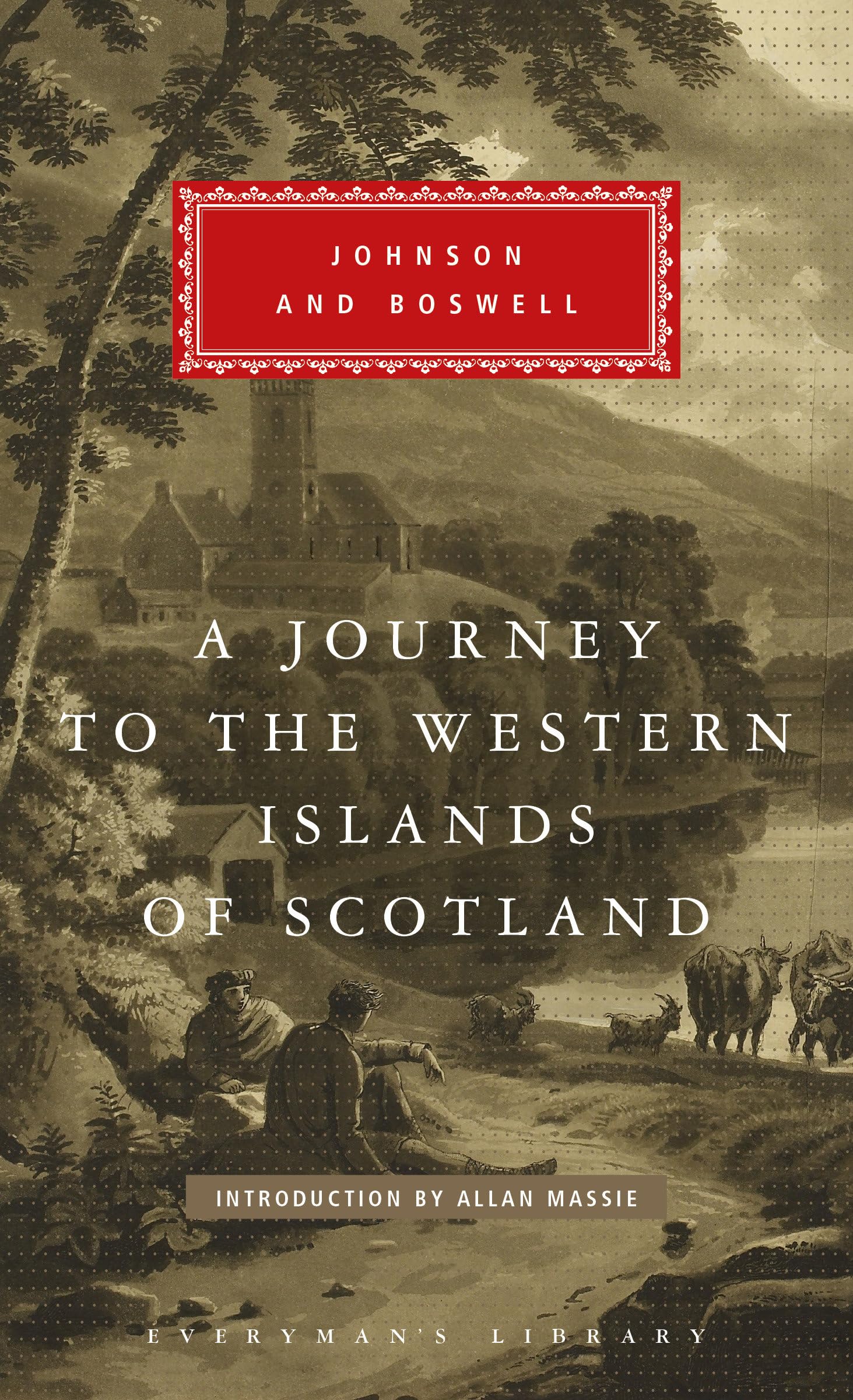 A Journey to the Western Islands of Scotland: with The Journal of a Tour to the Hebrides (Everyman's Library),New