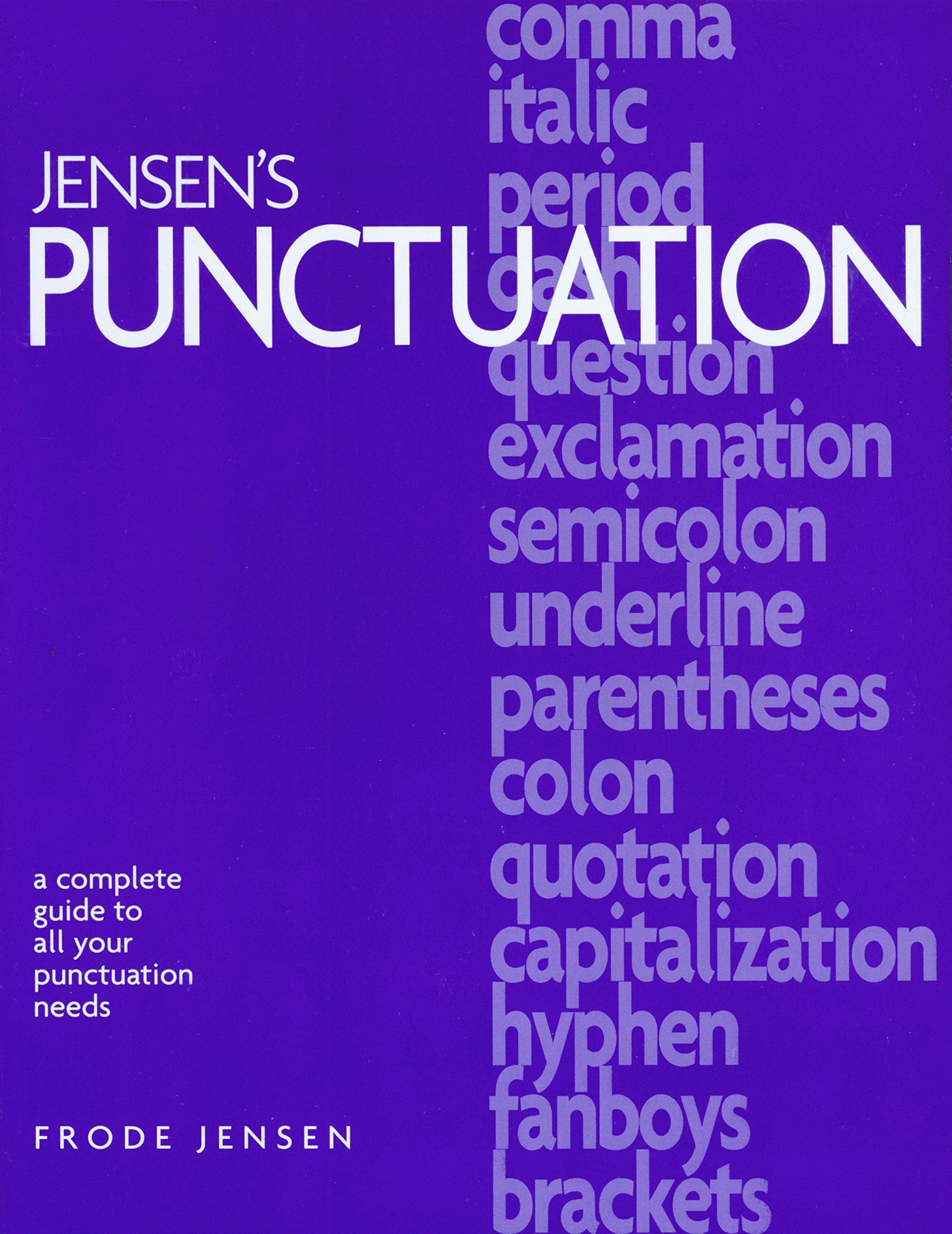 Jensen's Punctuation: A Complete Guide to All Your Punctuation Needs,Used