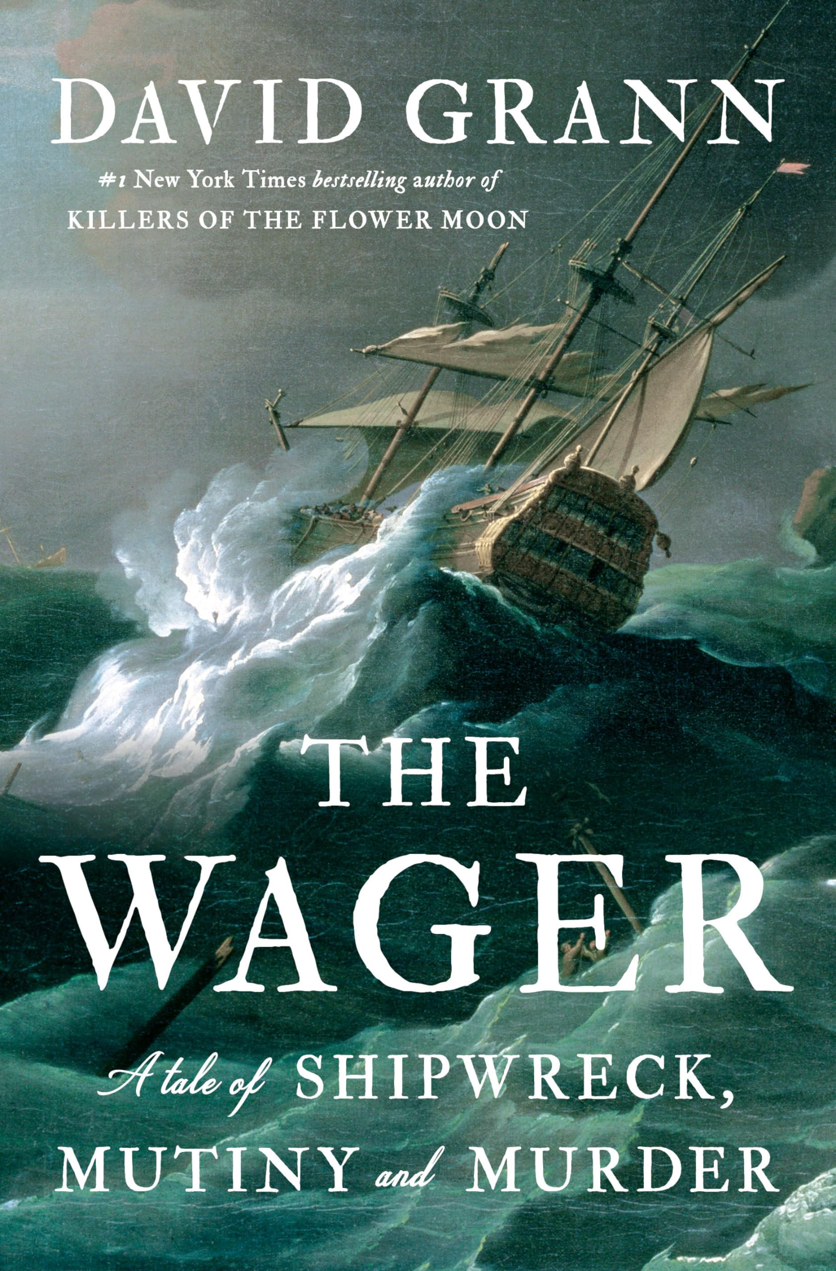 The Wager: A Tale of Shipwreck, Mutiny and Murder,Used