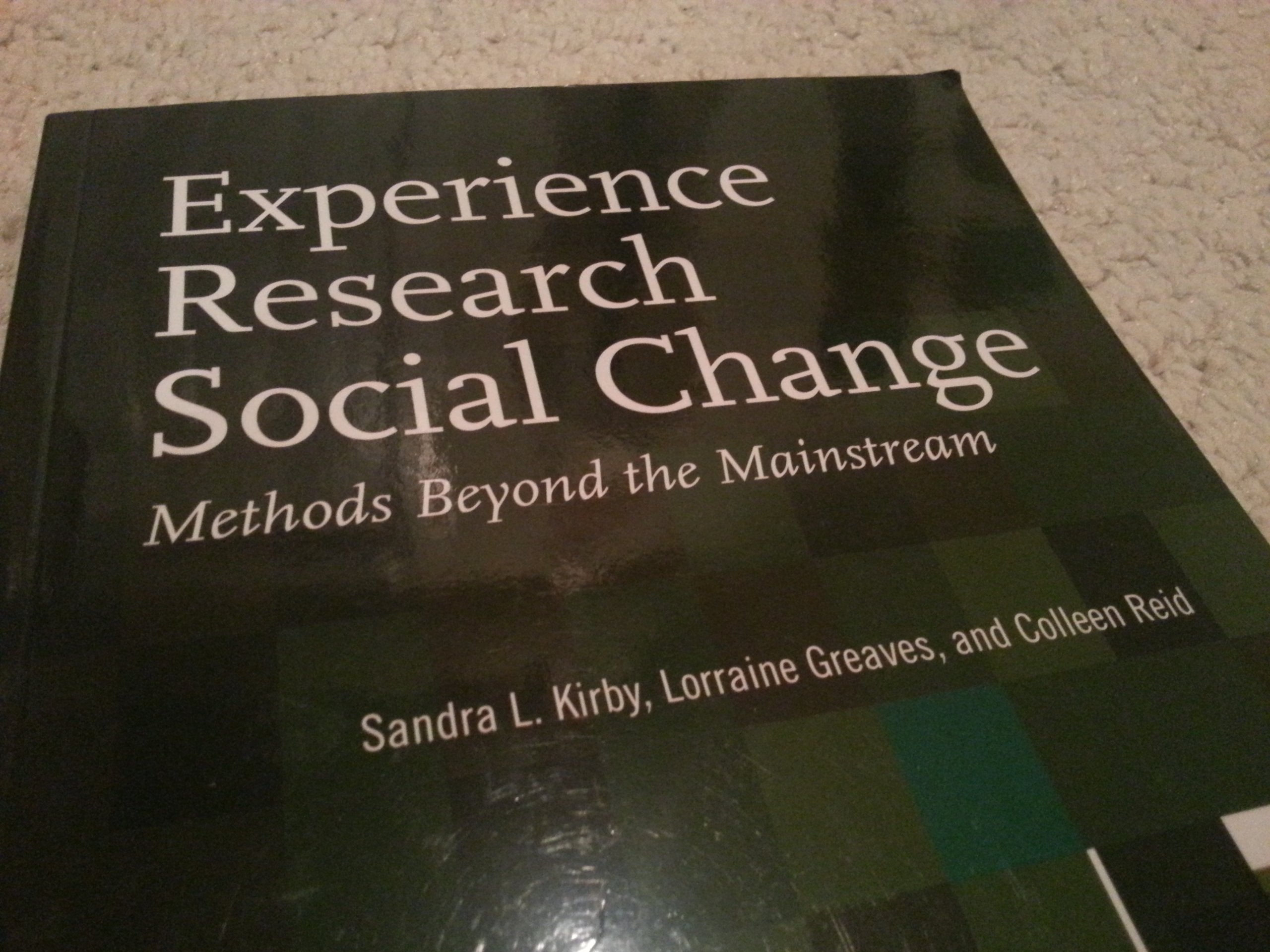 Experience Research Social Change: Methods Beyond the Mainstream, Second Edition,Used