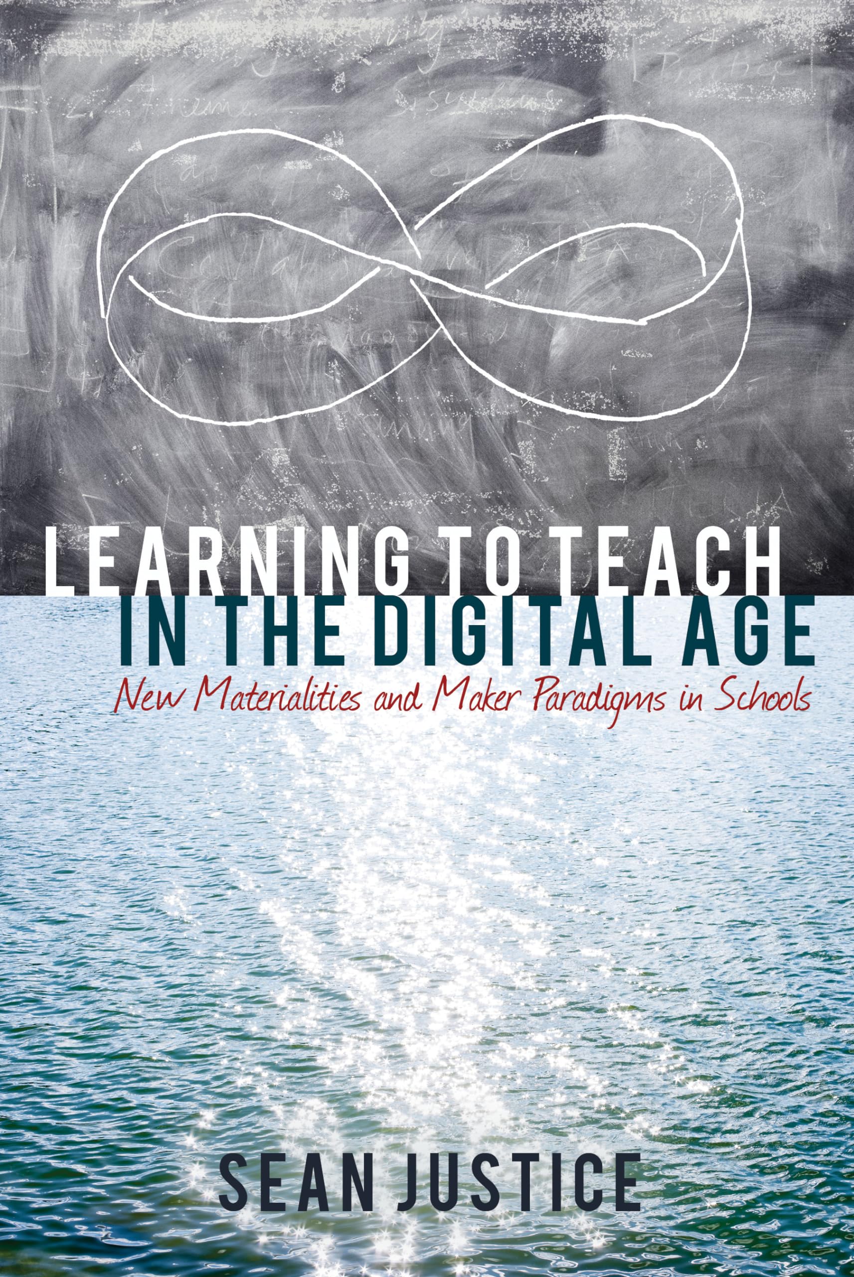 Learning to Teach in the Digital Age: New Materialities and Maker Paradigms in Schools (New Literacies and Digital Epistemologie,Used