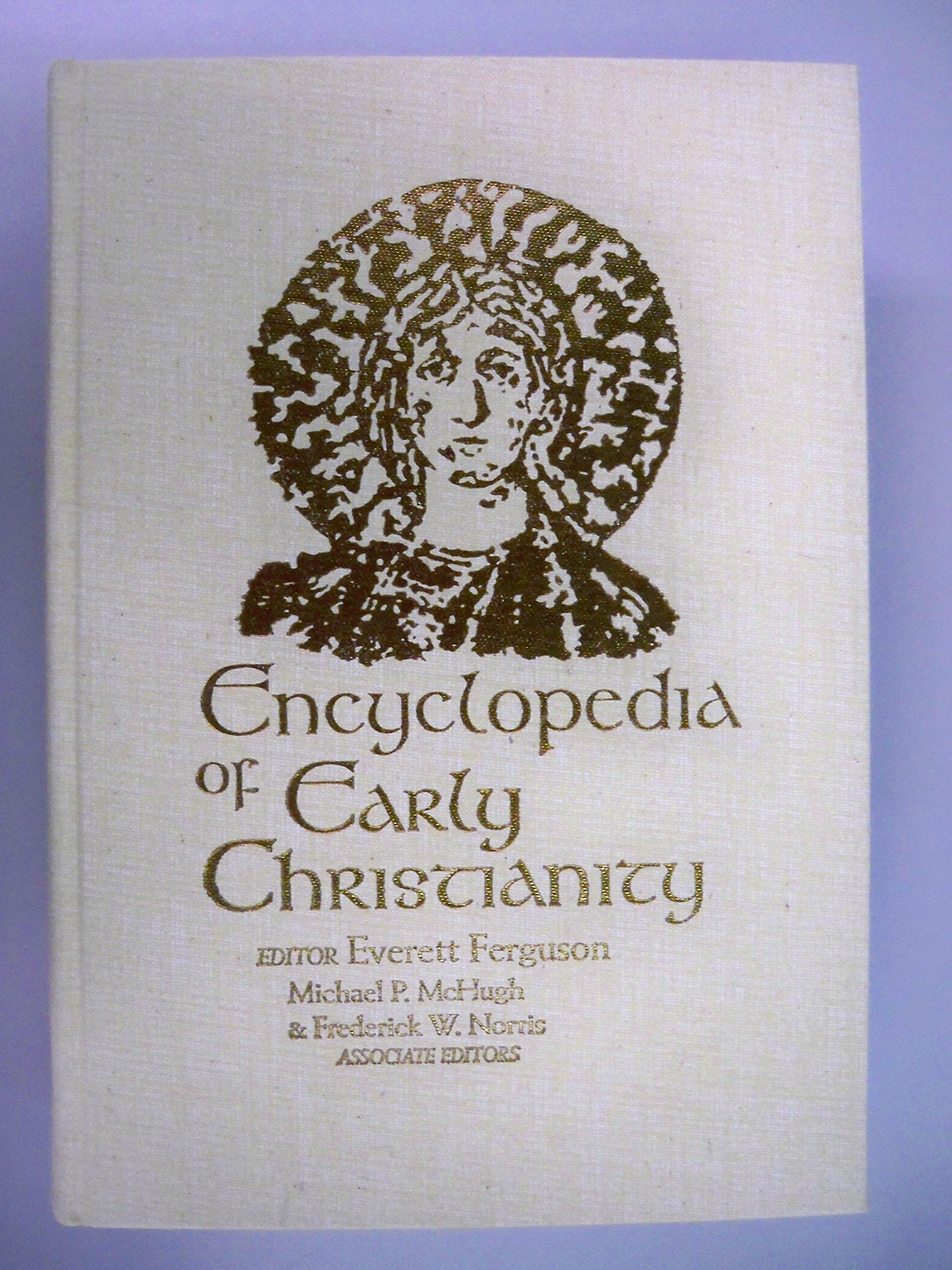 Encyclopedia of Early Christianity,Used
