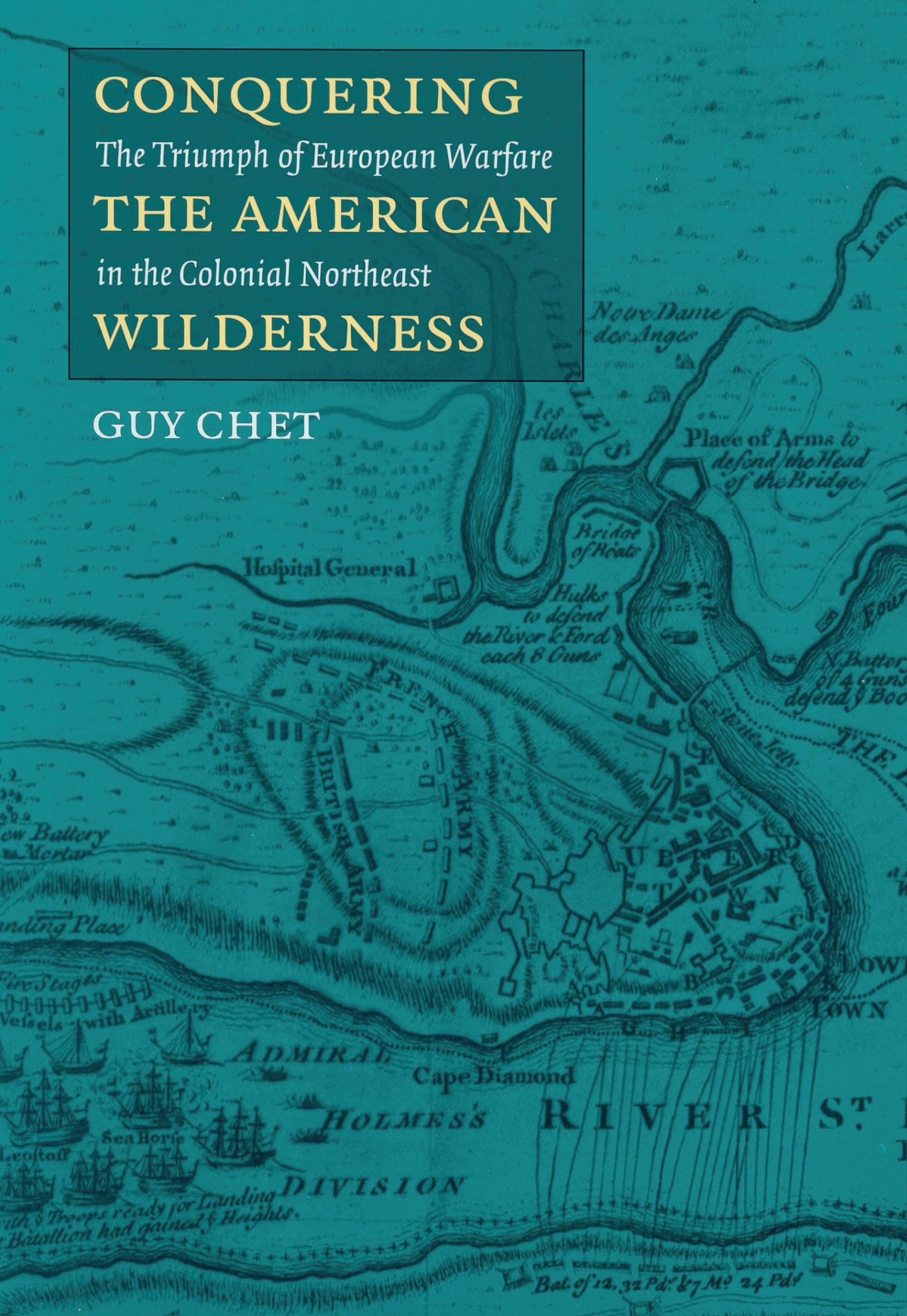 Conquering the American Wilderness: The Triumph of European Warfare in the Colonial Northeast (Native Americans of the Northeast,Used
