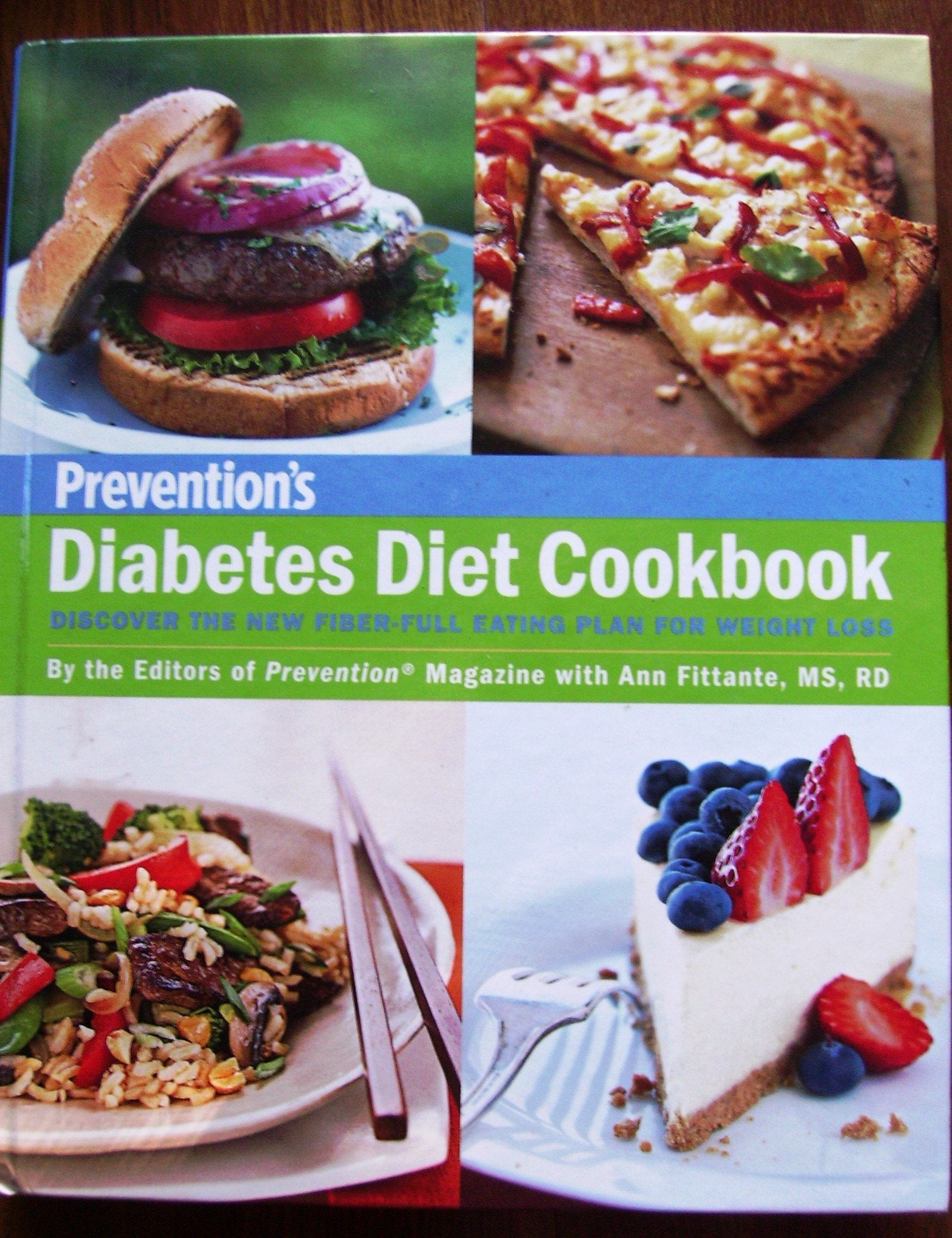 Prevention's Diabetes Diet Cookbook: Discover the New FiberFull Eating Plan for Weight Loss: By the Editors of Prevention Magaz,Used