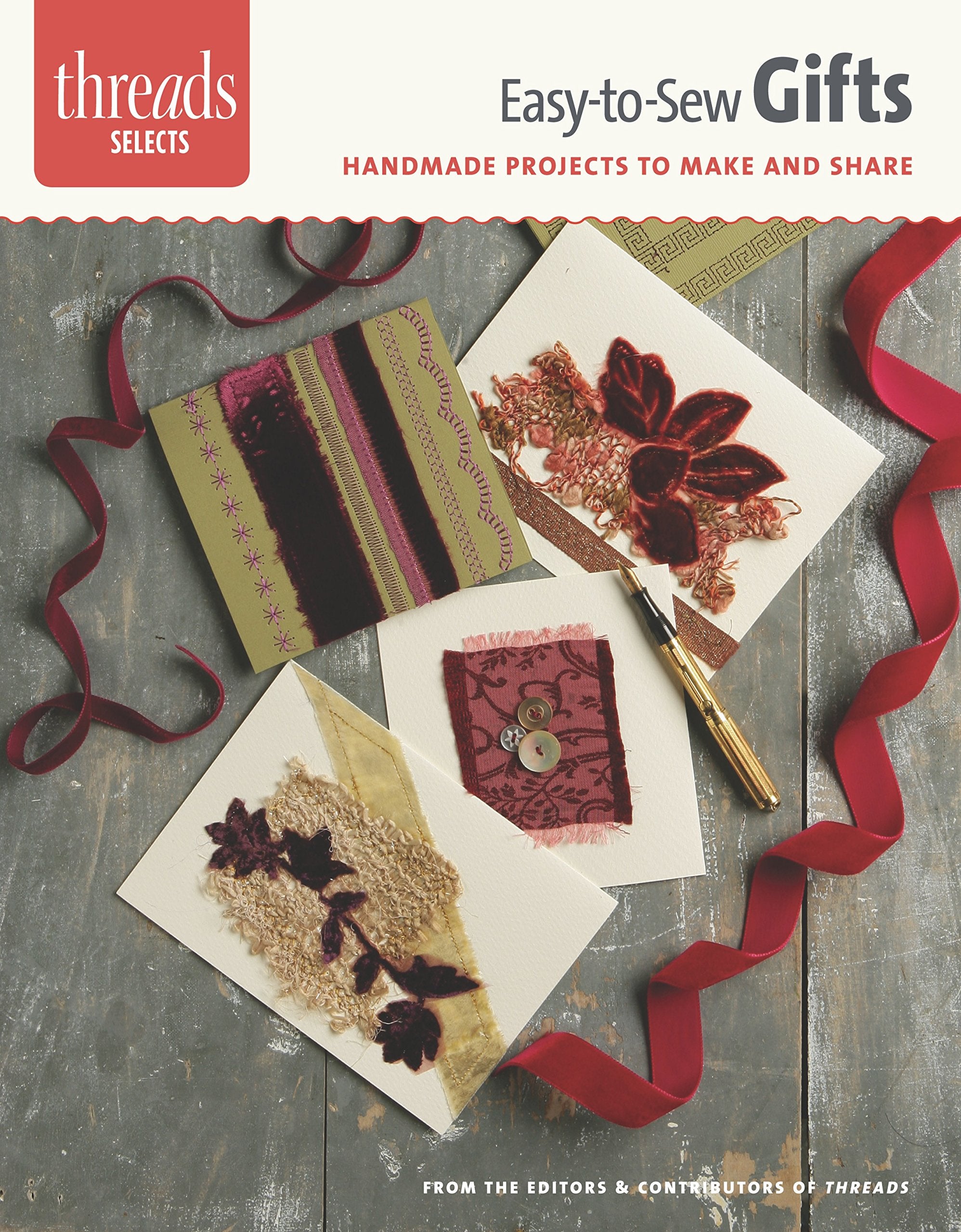 Easytosew Gifts: Handmade Projects To Make And Share (Threads Selects),Used