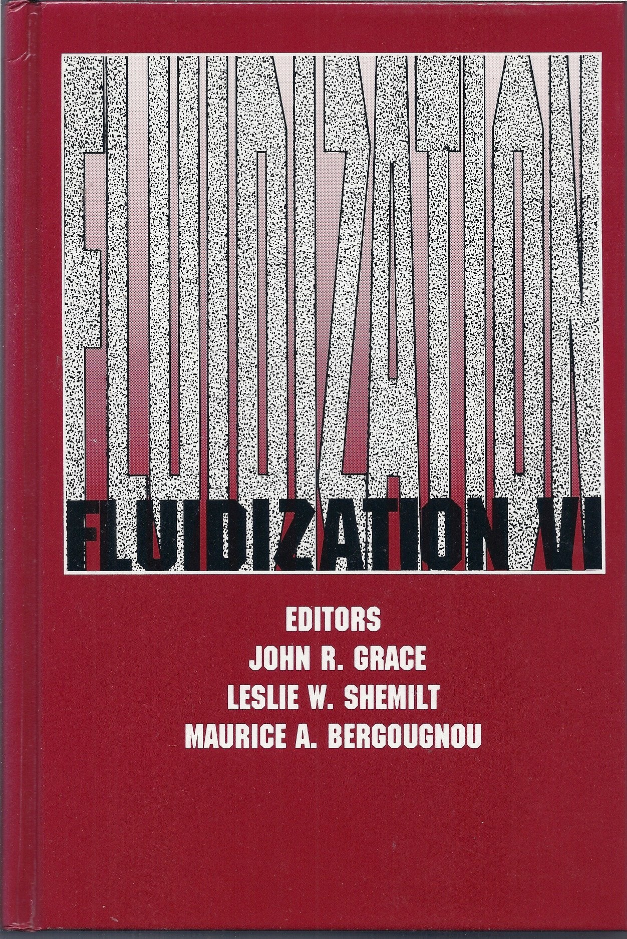 Fluidization, VI: Proceedings of the International Conference on Fluidization Sponsored by the Engineering Foundation (ENGINEERI,Used