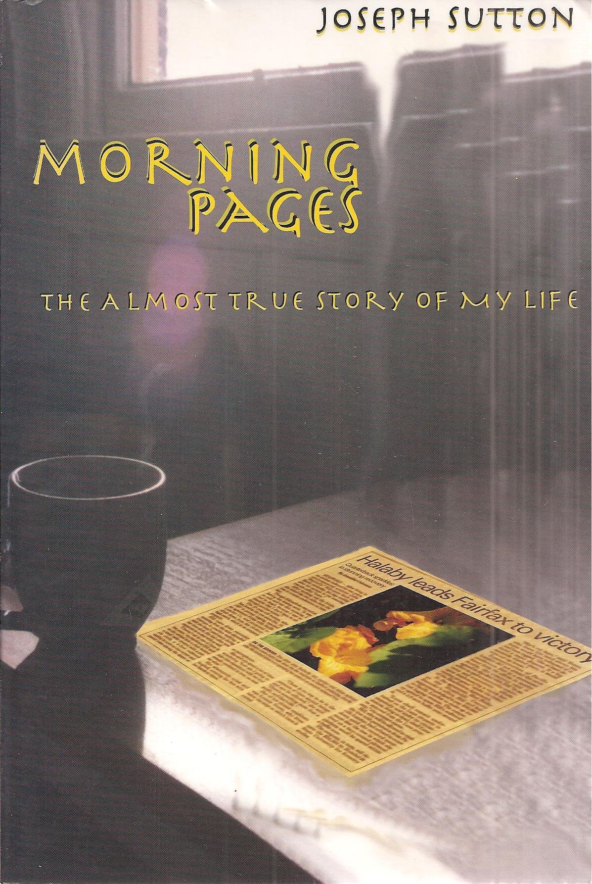 Morning Pages: The Almost True Story of My Life,Used
