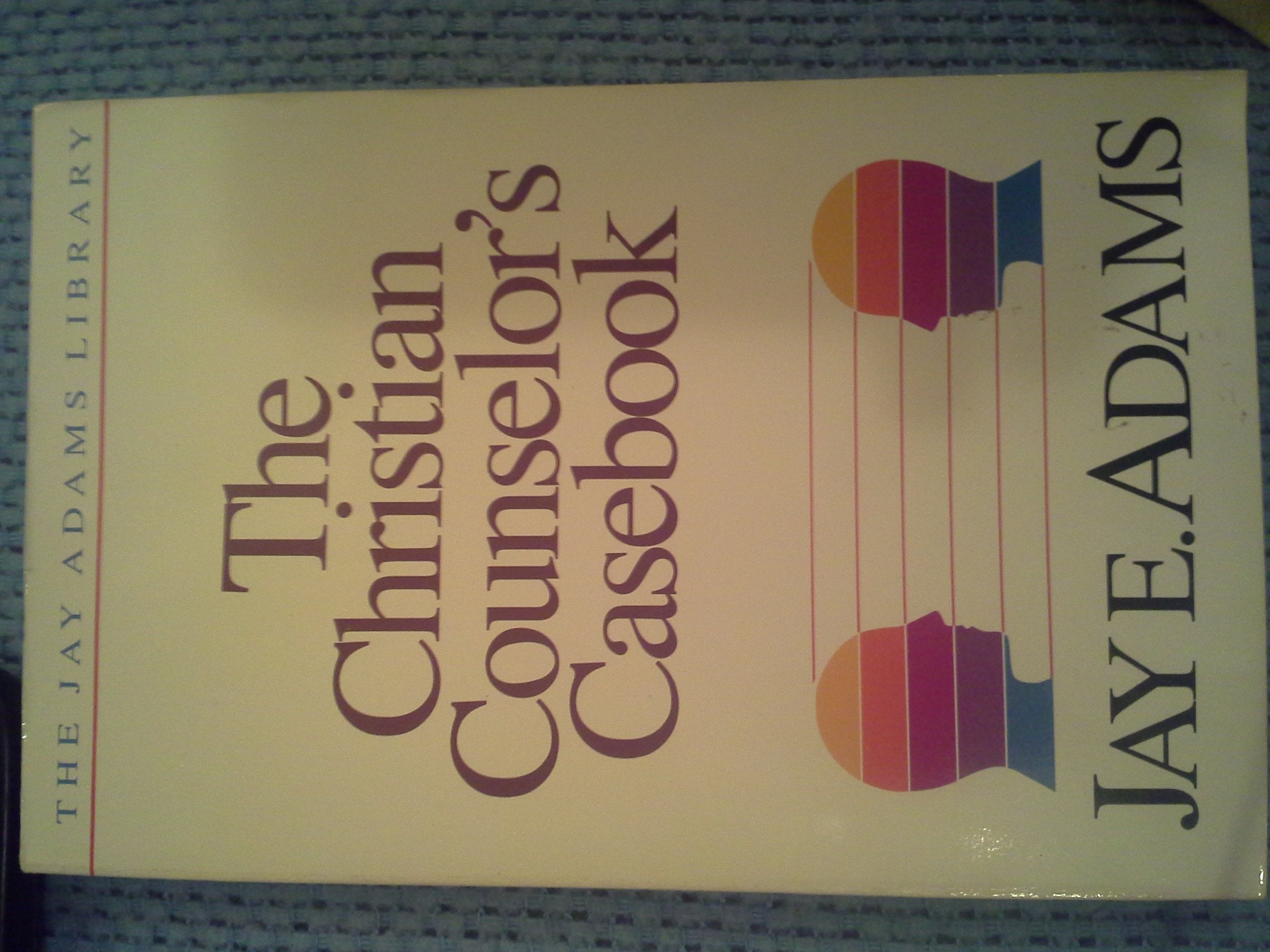 The Christian Counselor's Casebook,Used