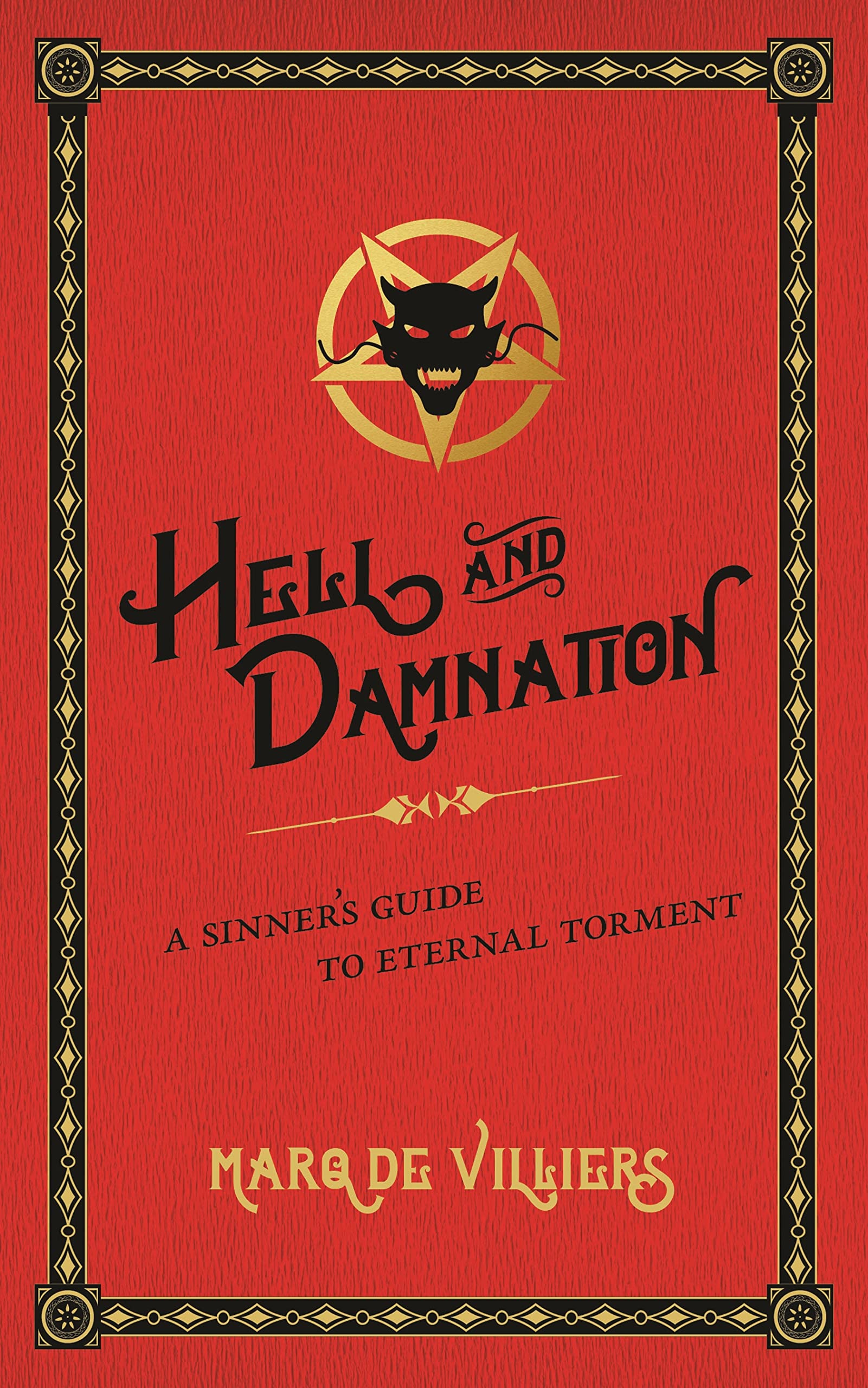 Hell and Damnation: A Sinner's Guide to Eternal Torment,Used