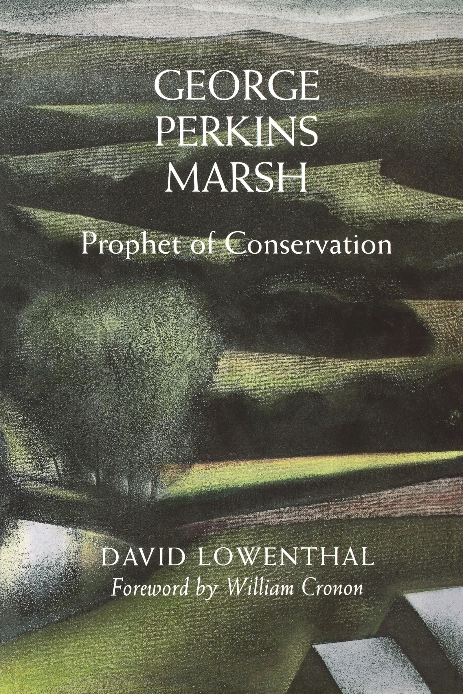 George Perkins Marsh: Prophet of Conservation (Weyerhaeuser Environmental Books),Used