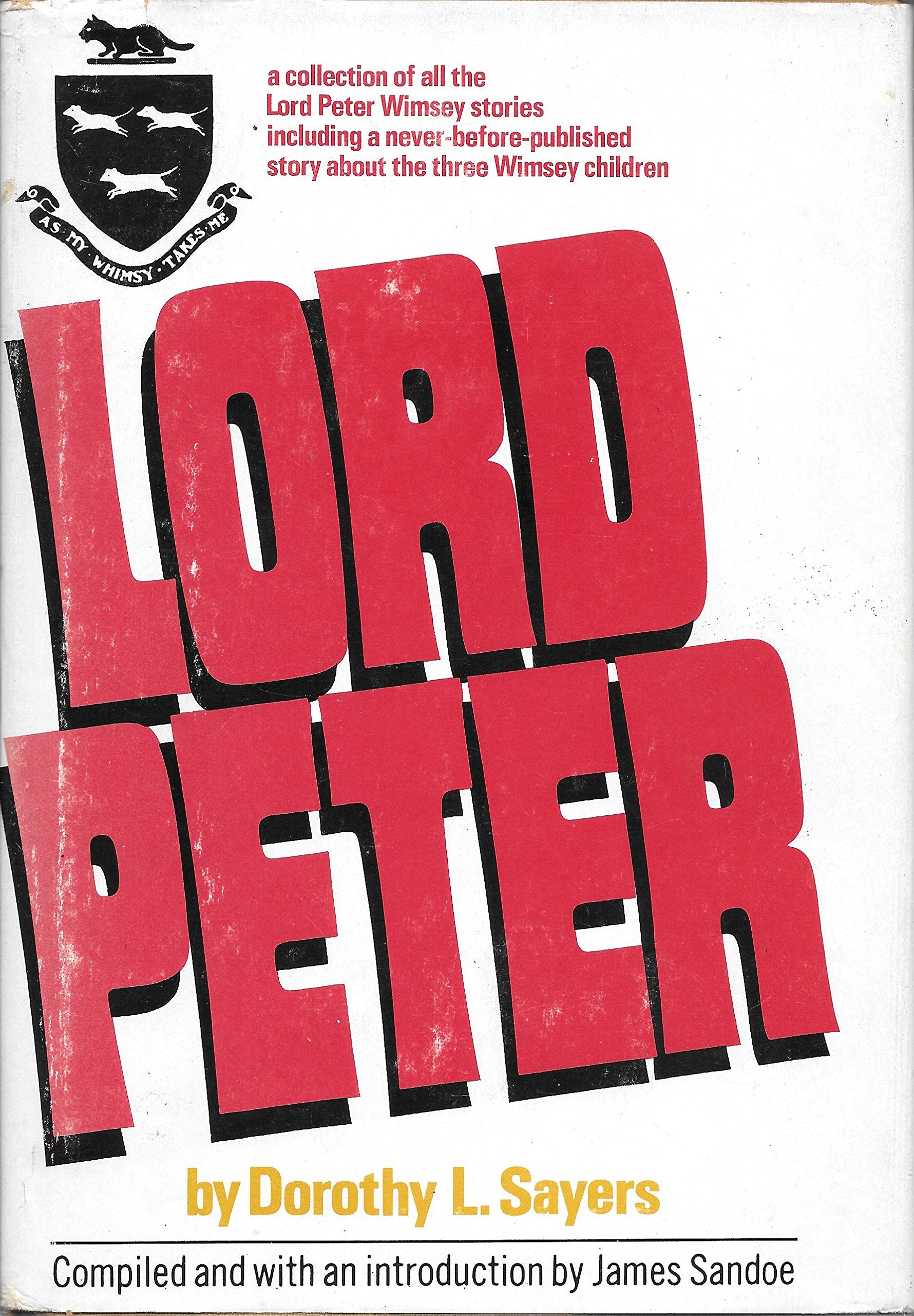 Lord Peter;: A Collection Of All The Lord Peter Wimsey Stories,Used