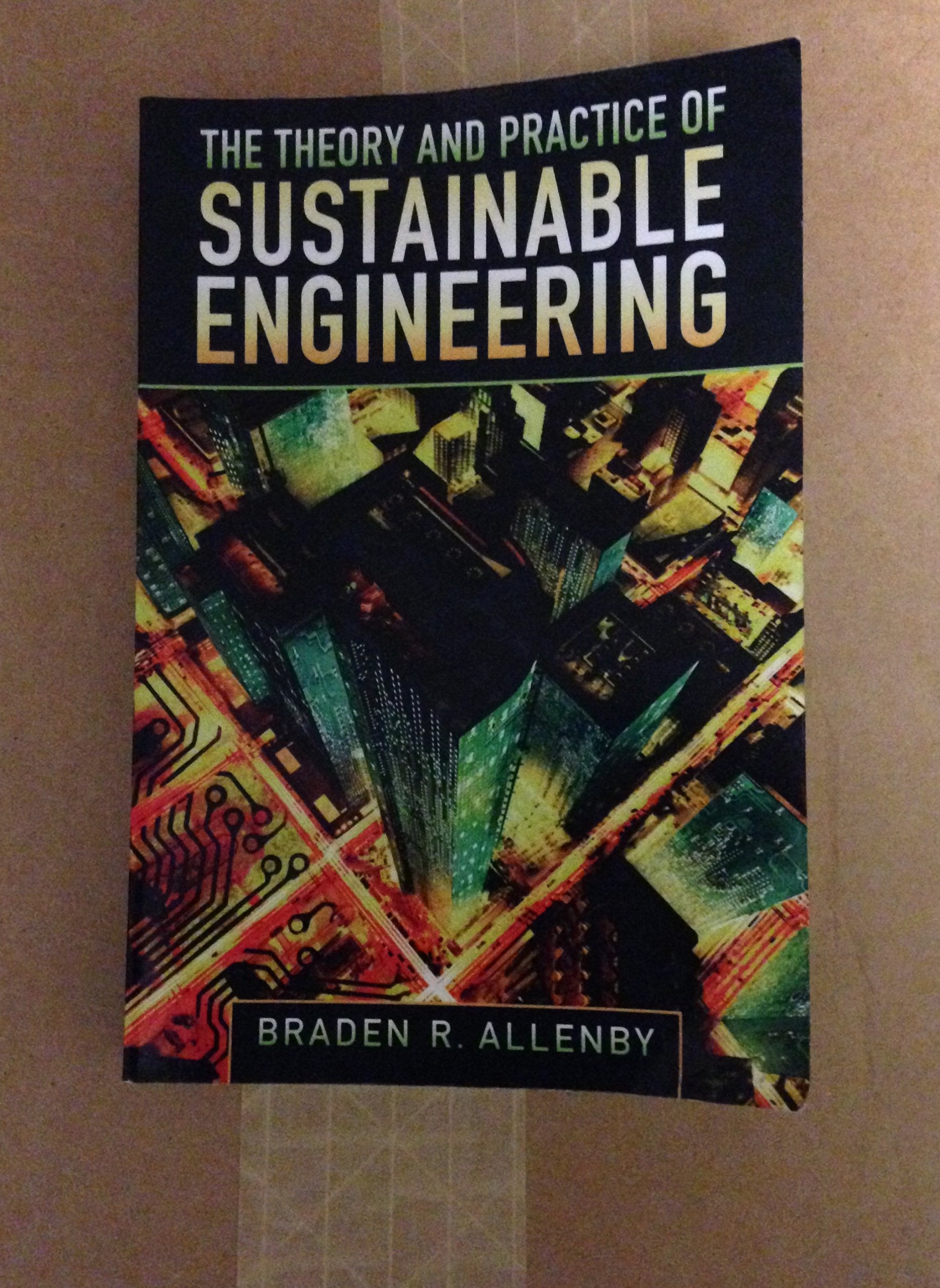 Theory and Practice of Sustainable Engineering, The,Used