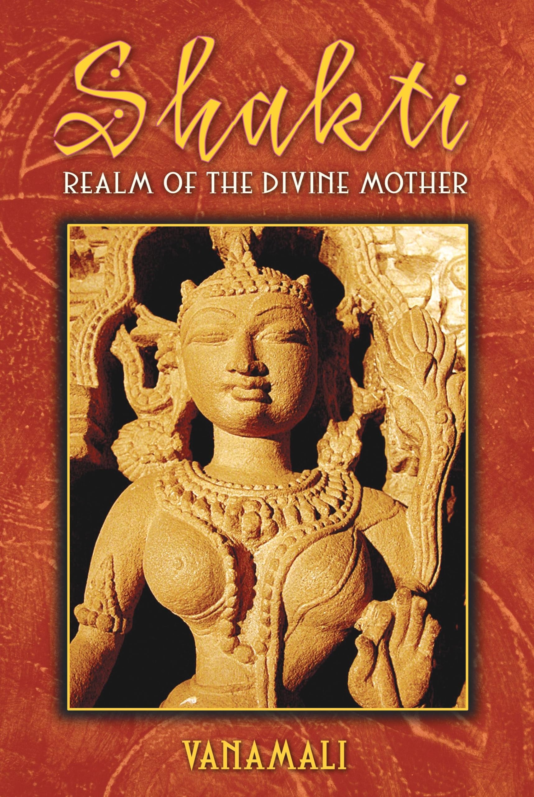 Shakti: Realm of the Divine Mother,Used