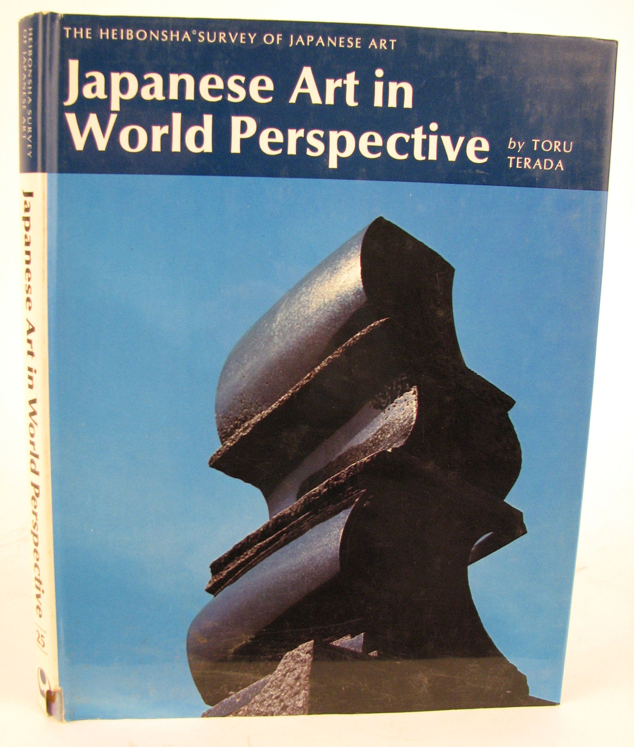 Japanese Art in World Perspective: A Translation Heibonsha Survey of Japanese Art (The Heibonsha Survey of Japanese Art, V. 25) ,Used