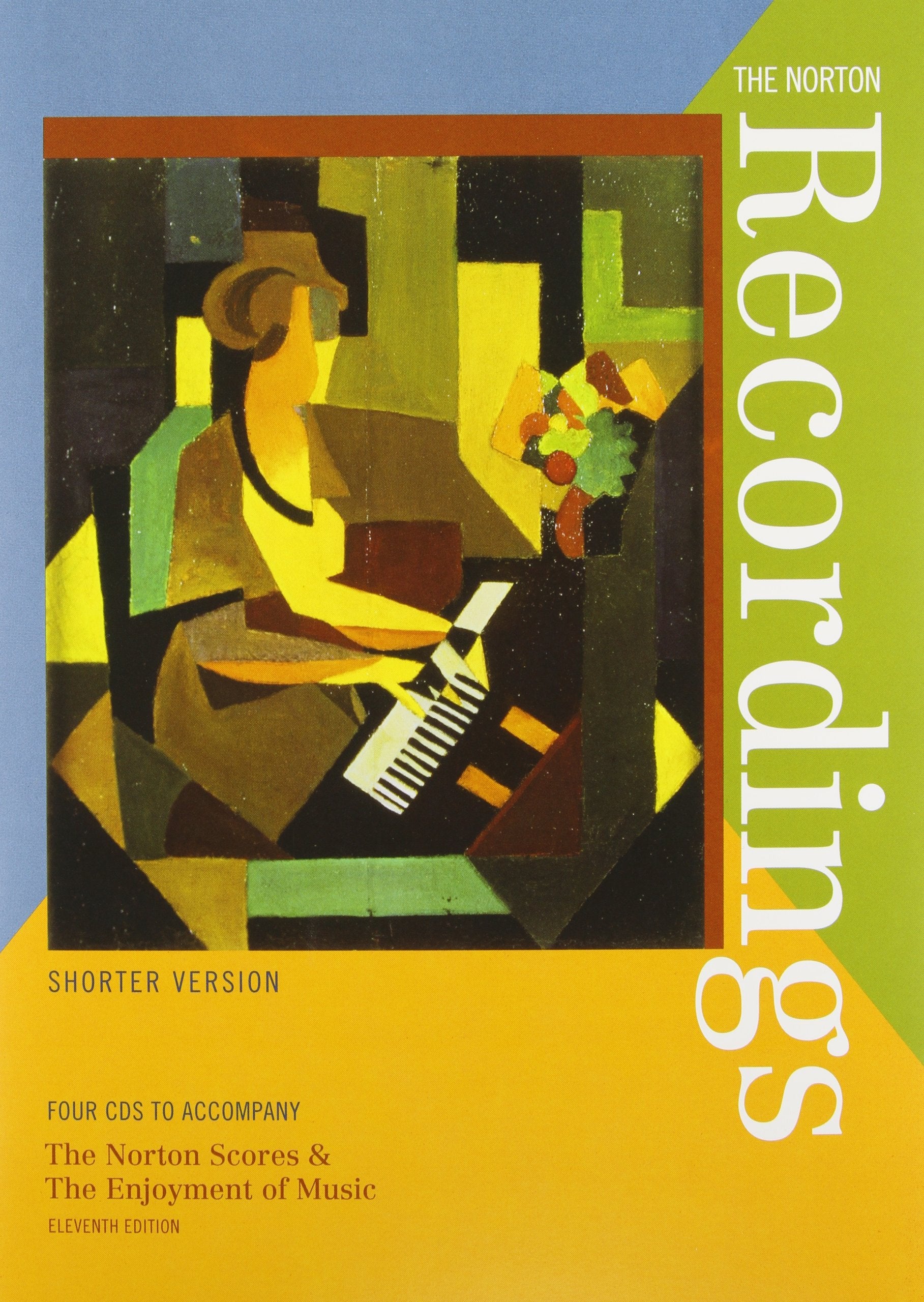The Enjoyment Of Music: An Introduction To Perceptive Listening, Shorter Version,New