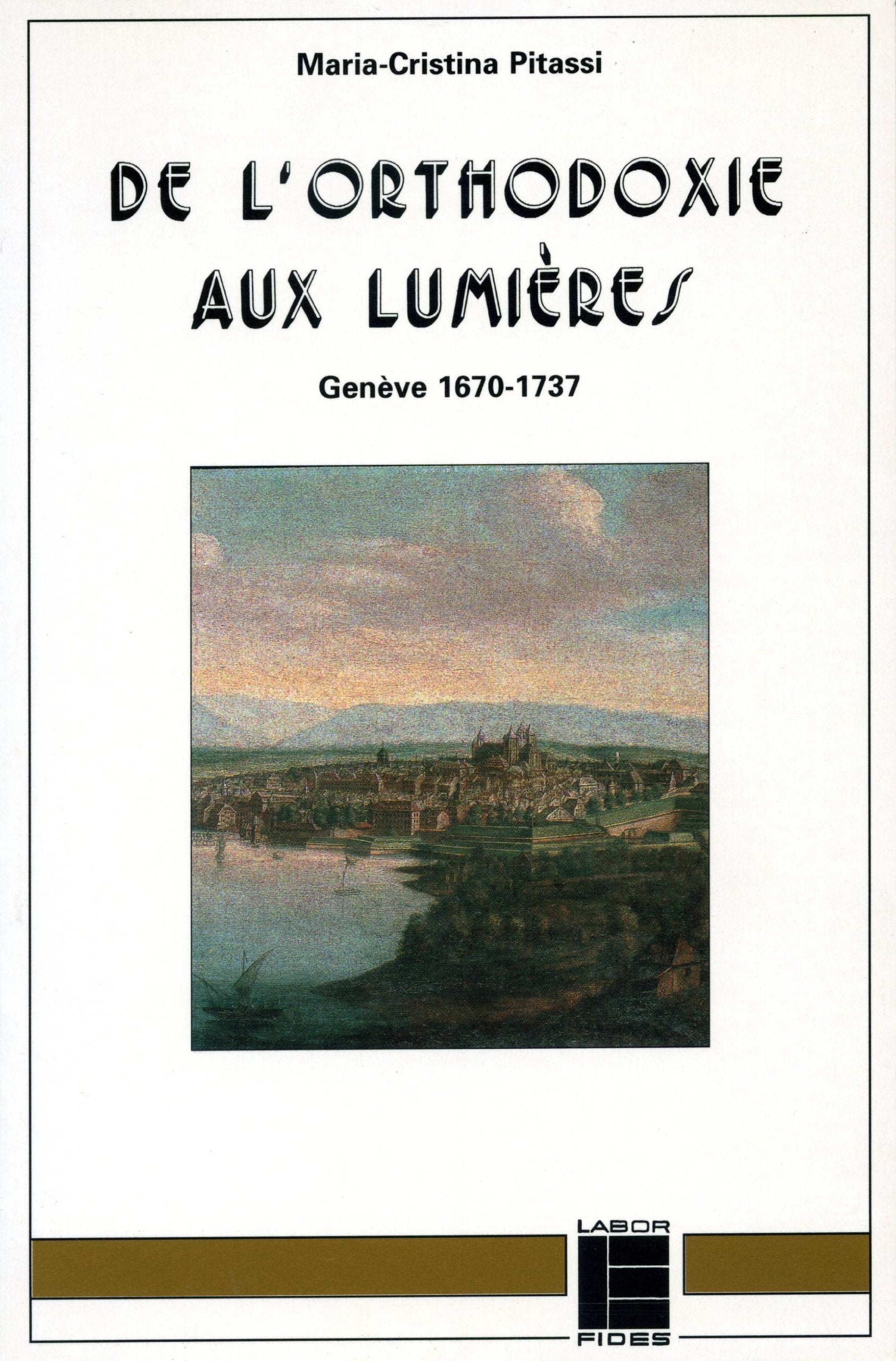 De l'orthodoxie aux Lumires: Genve, 16701737,Used