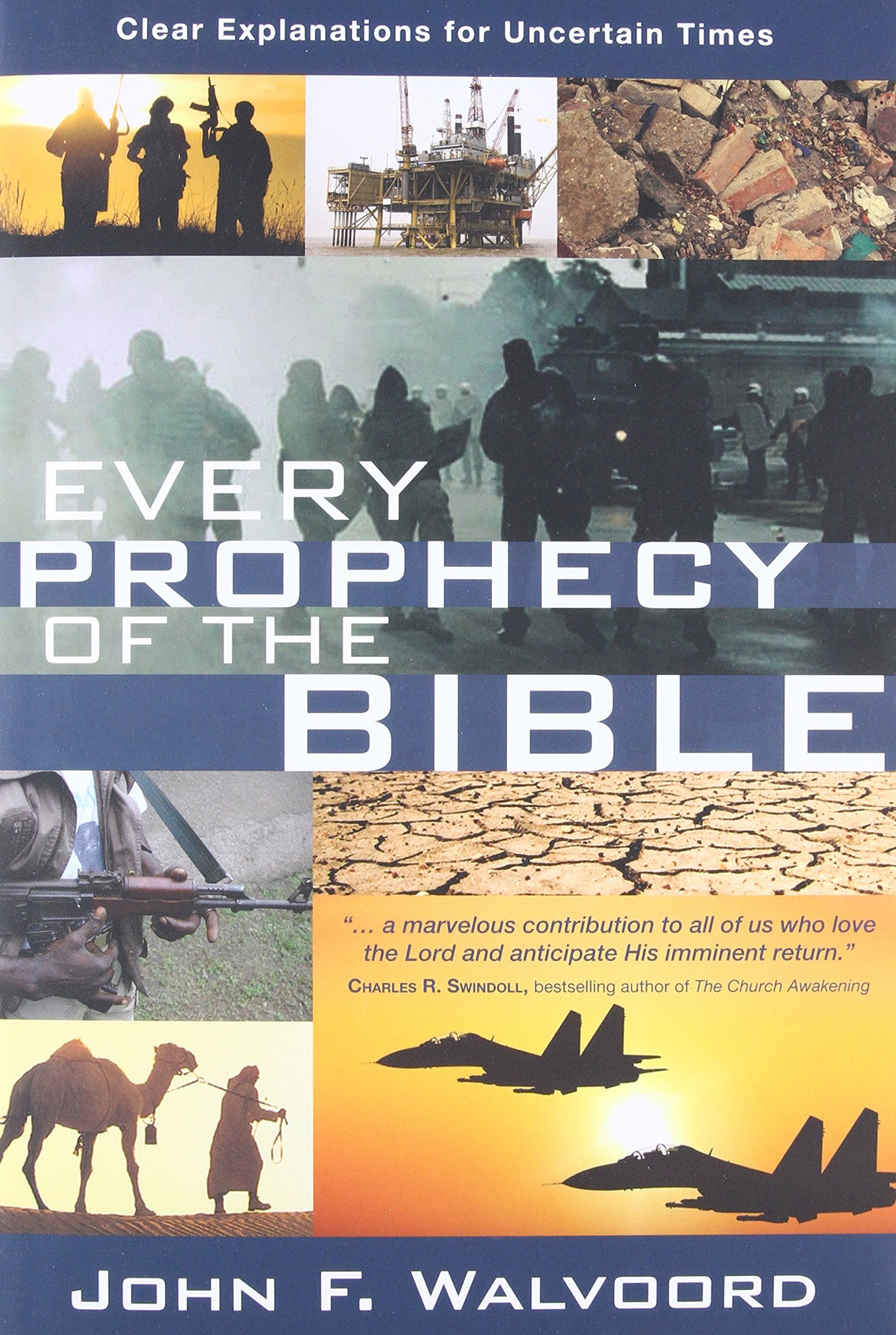 Every Prophecy of the Bible: Clear Explanations for Uncertain Times,Used