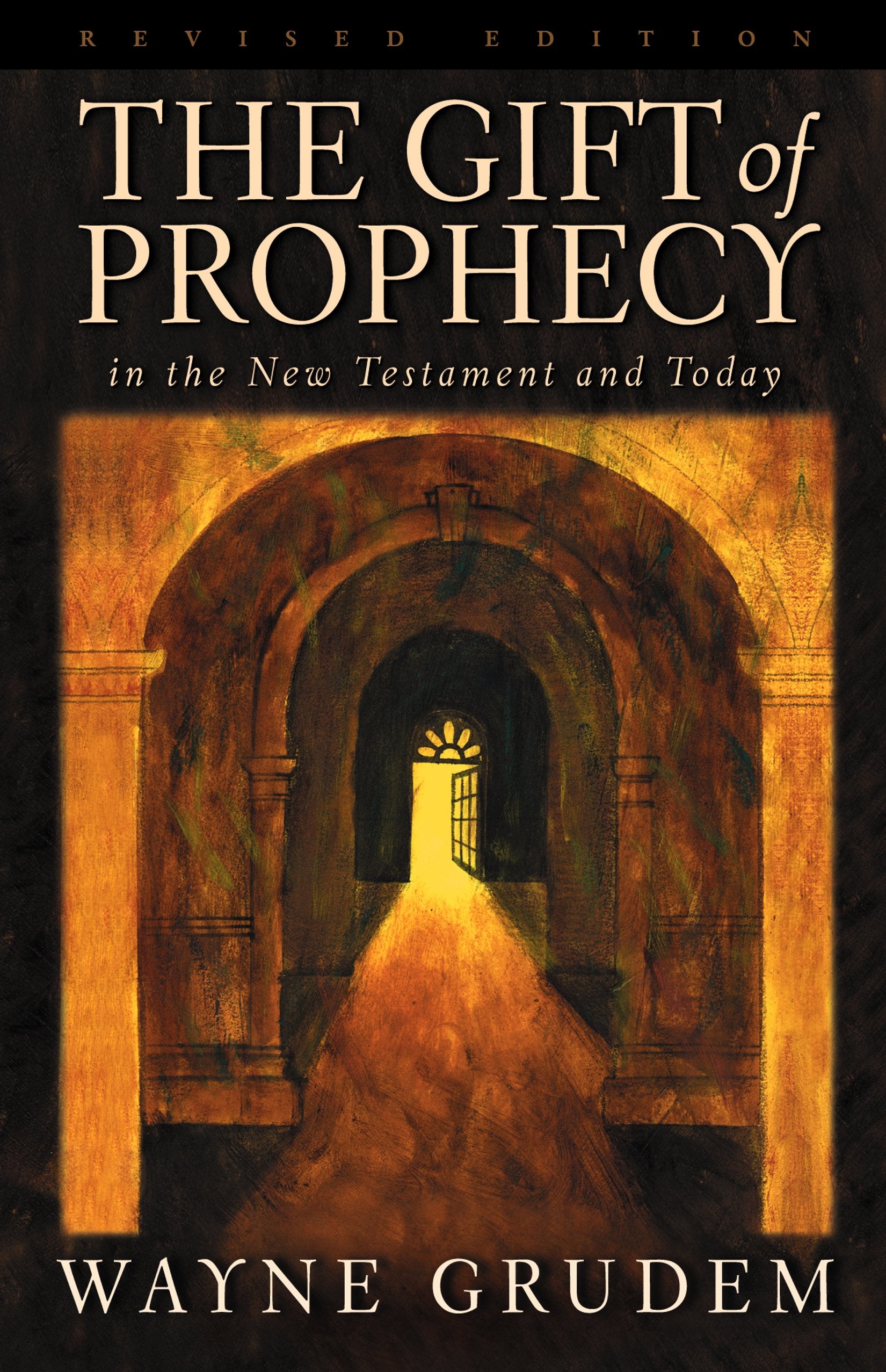 The Gift of Prophecy in the New Testament and Today,Used